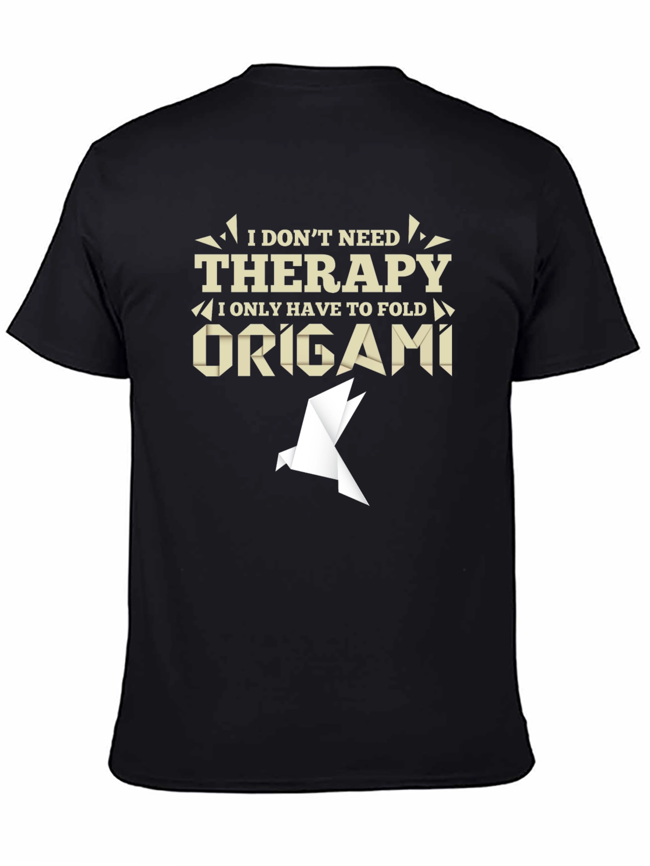 Origami Therapy T-Shirt - Funny Hobby Tee