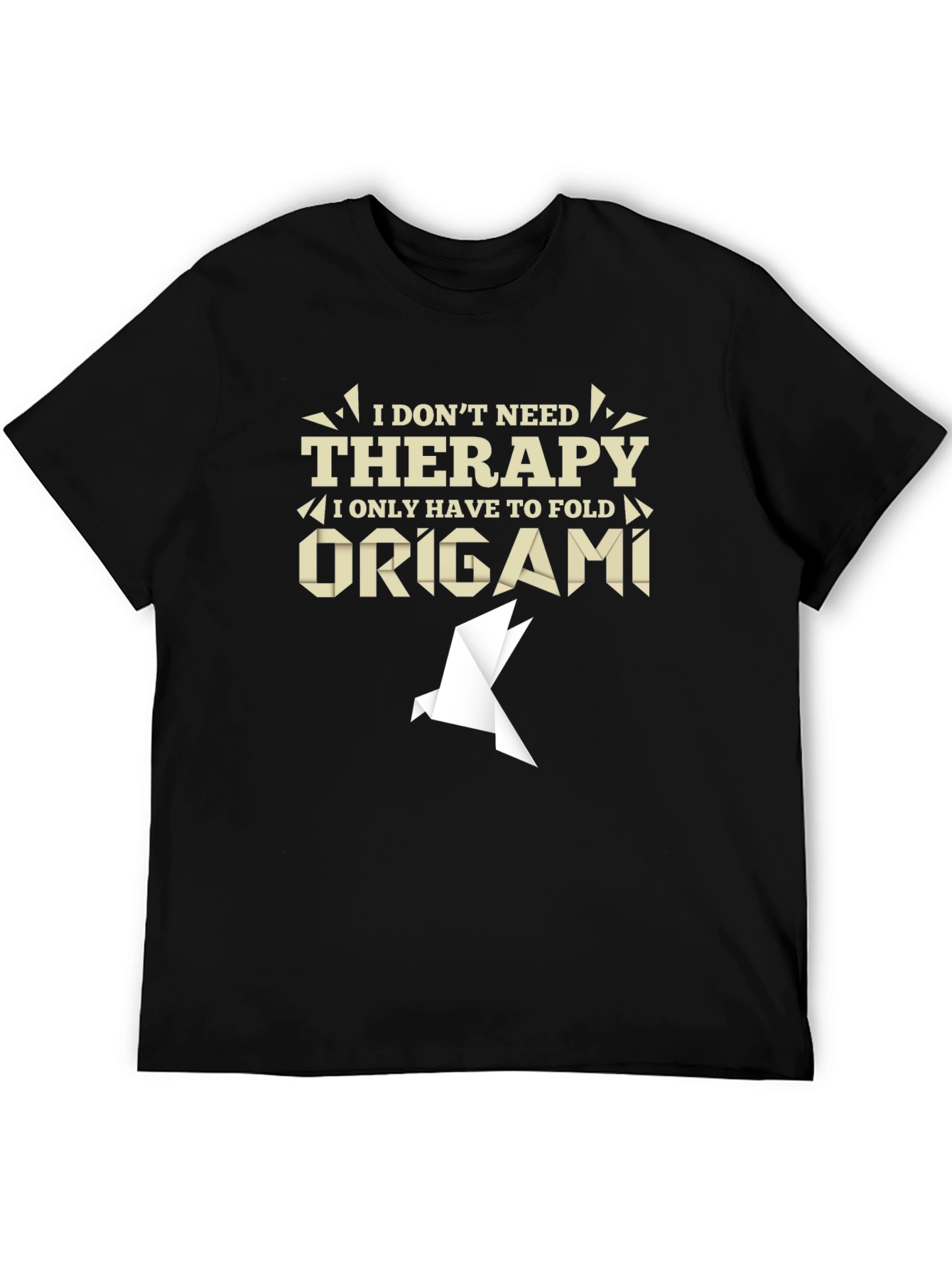 Origami Therapy T-Shirt - Funny Hobby Tee