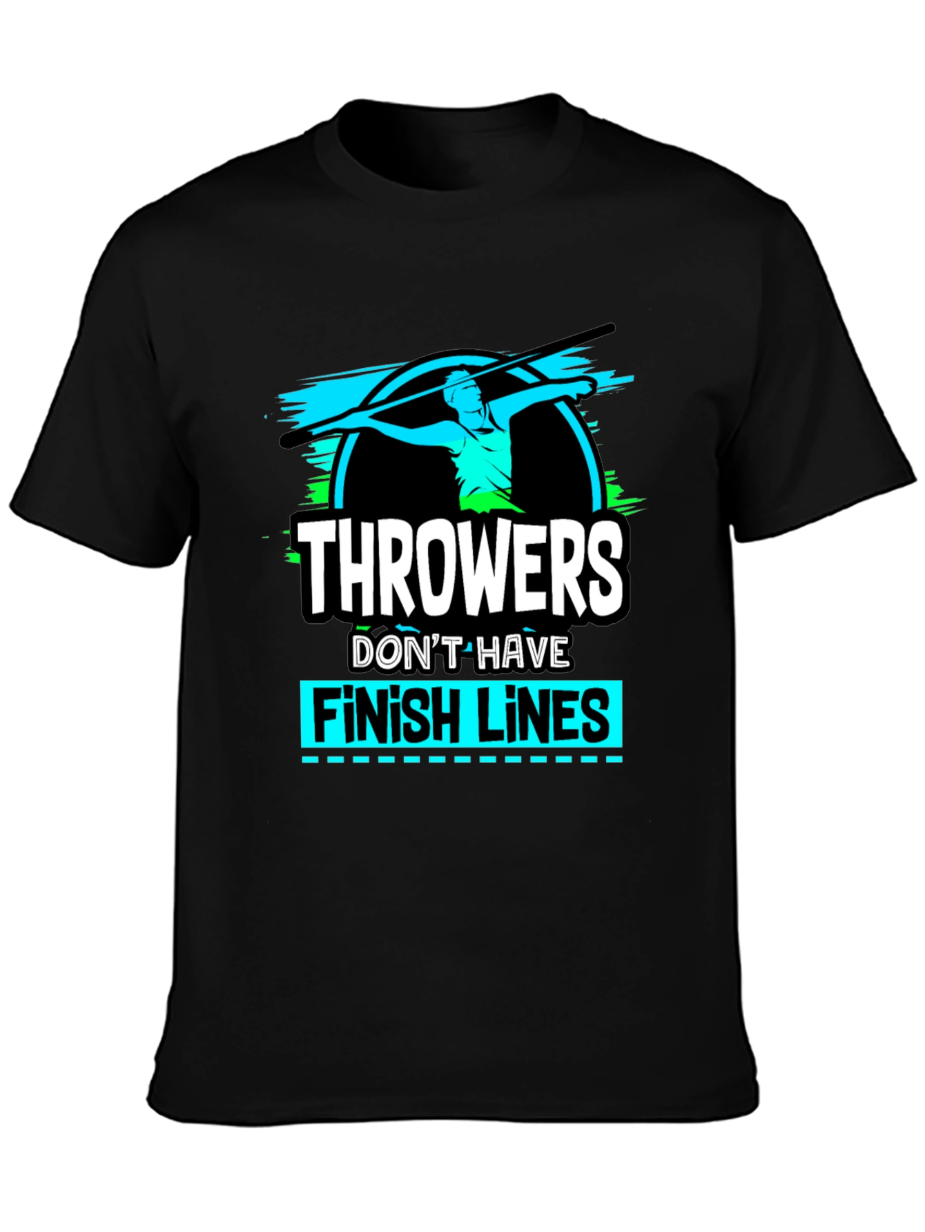 Throwers Dont Have Finish Lines Graphic Tee