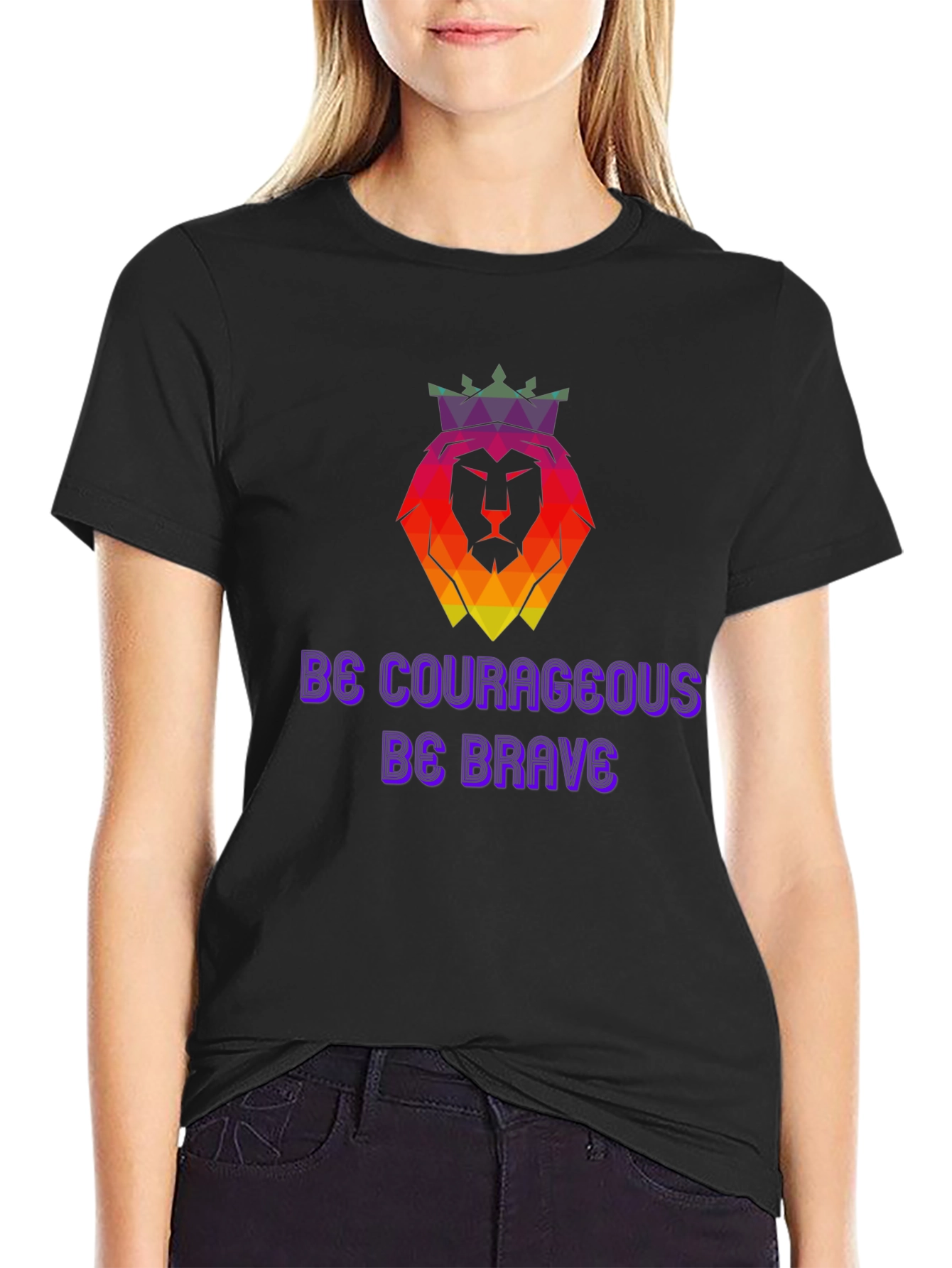 Be Courageous T-Shirt - Lion Crown Design