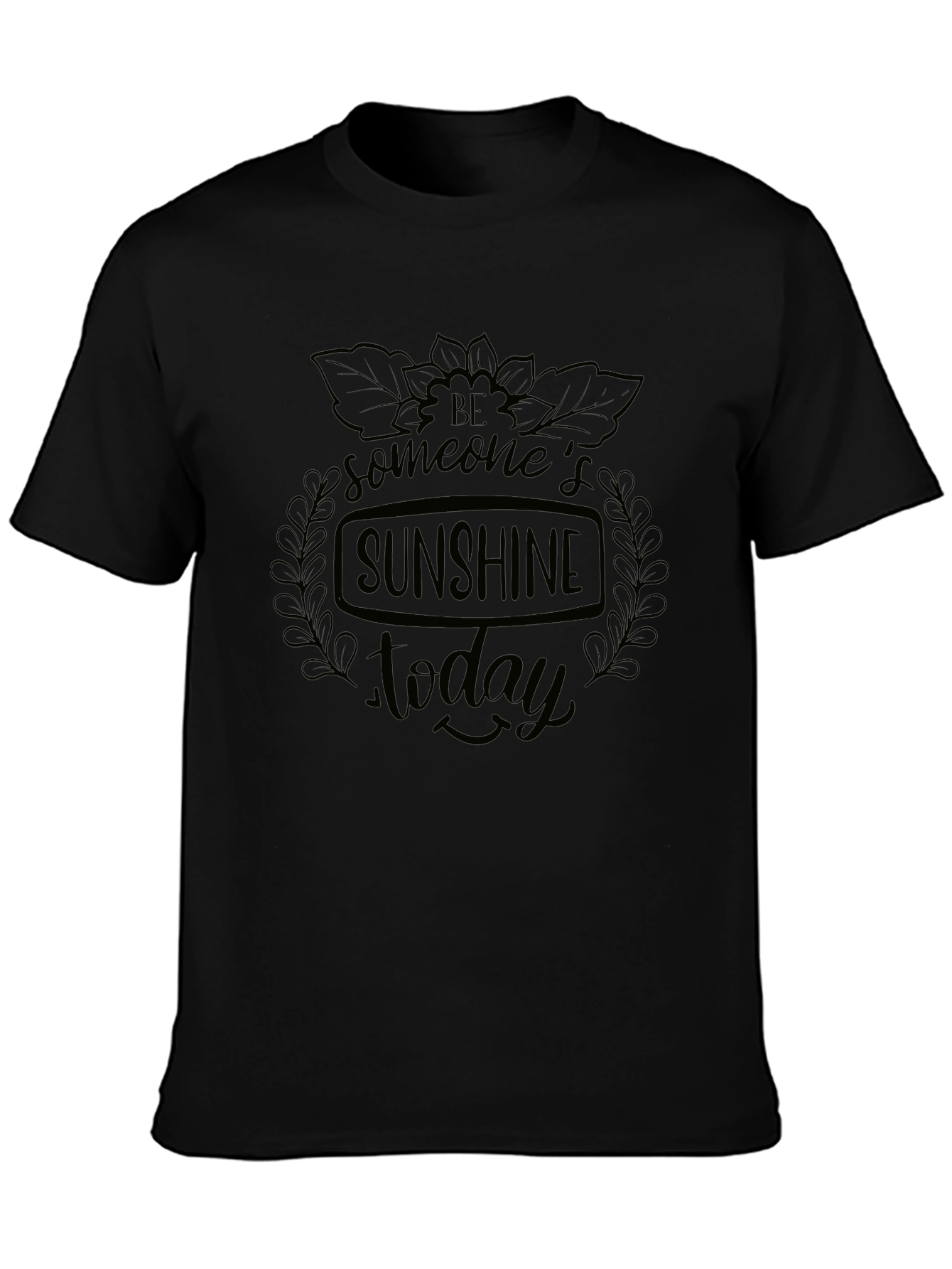Be Someones Sunshine Today Black T-Shirt