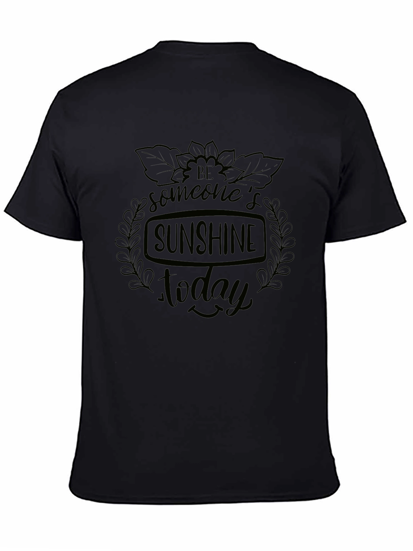Be Someones Sunshine Today Black T-Shirt