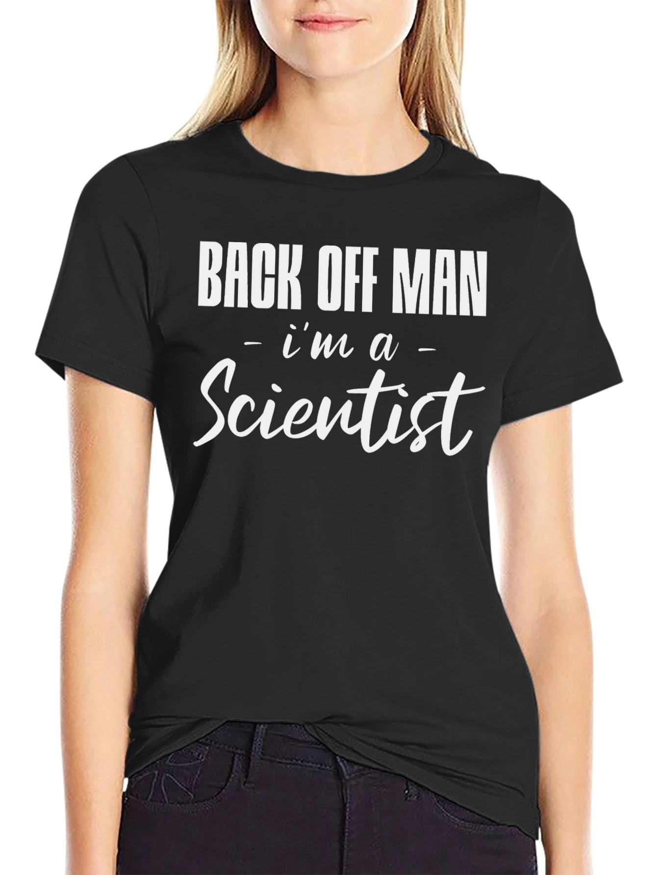 Back Off Man Im A Scientist T-Shirt