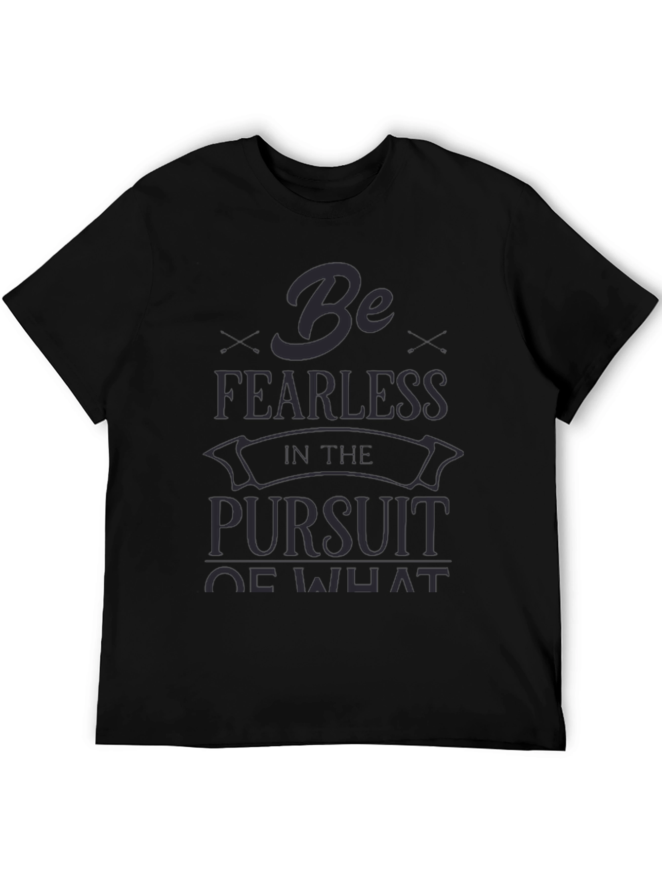 Be Fearless T-Shirt - Inspirational Graphic Tee