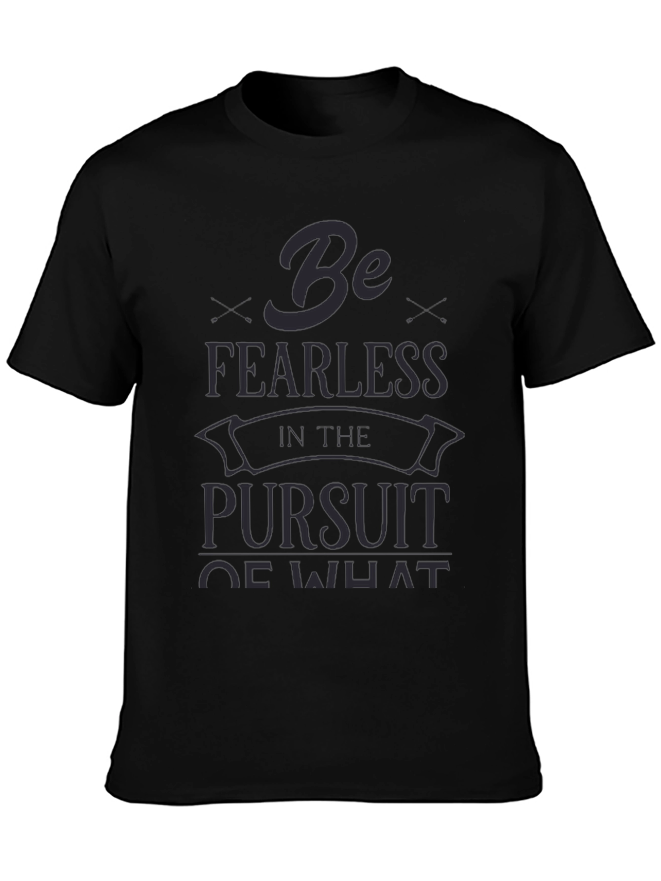 Be Fearless T-Shirt - Inspirational Graphic Tee