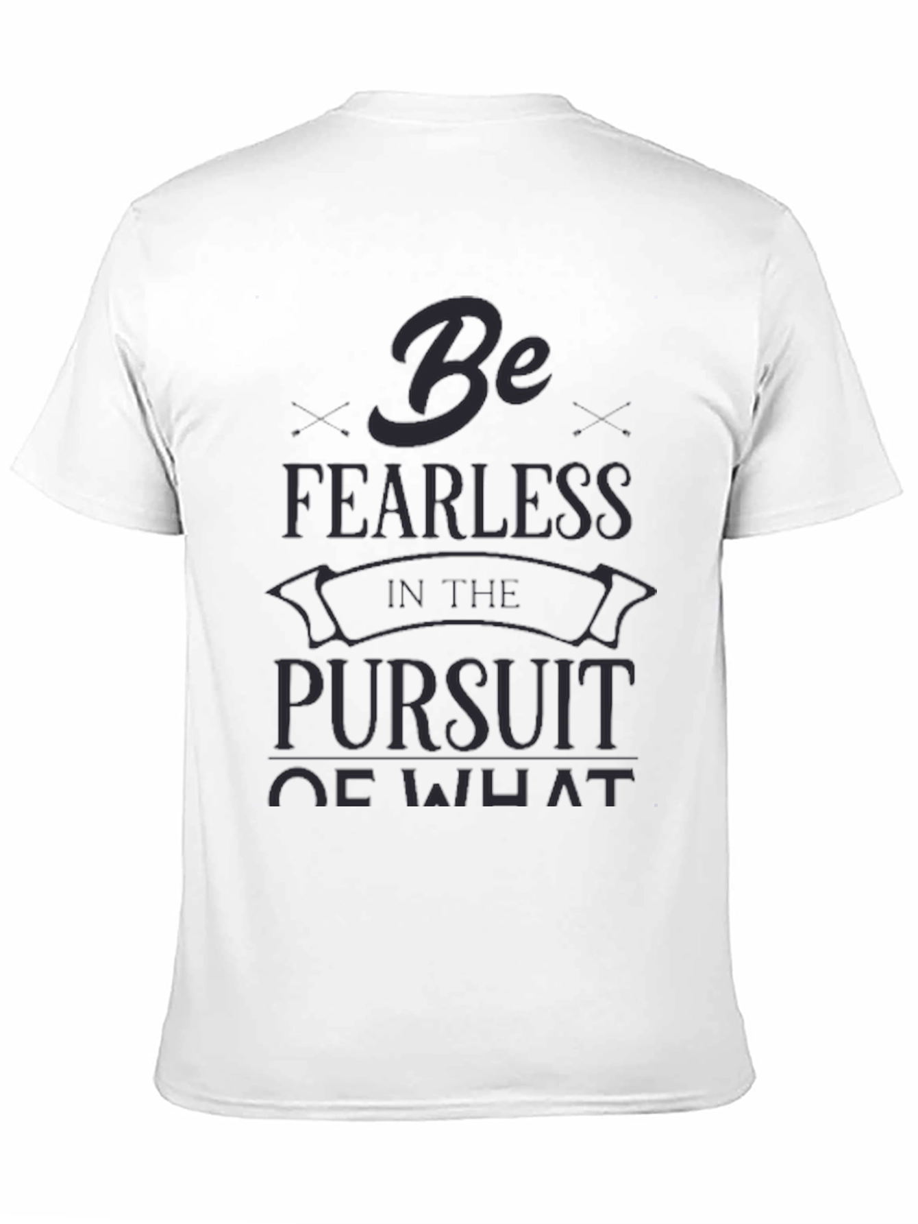 Be Fearless T-Shirt - Inspirational Graphic Tee