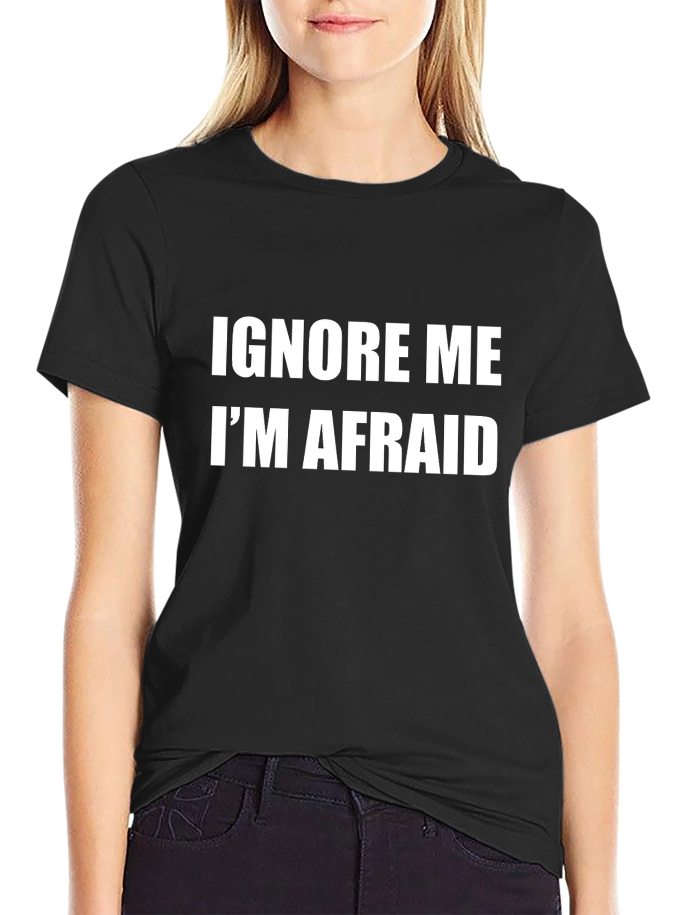 Funny Ignore Me Im Afraid Graphic T-Shirt
