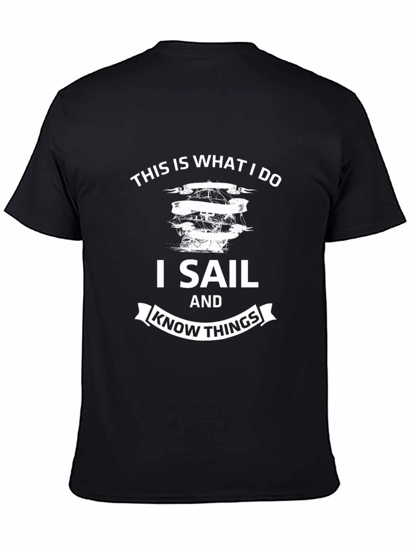 I Sail and Know Things T-Shirt