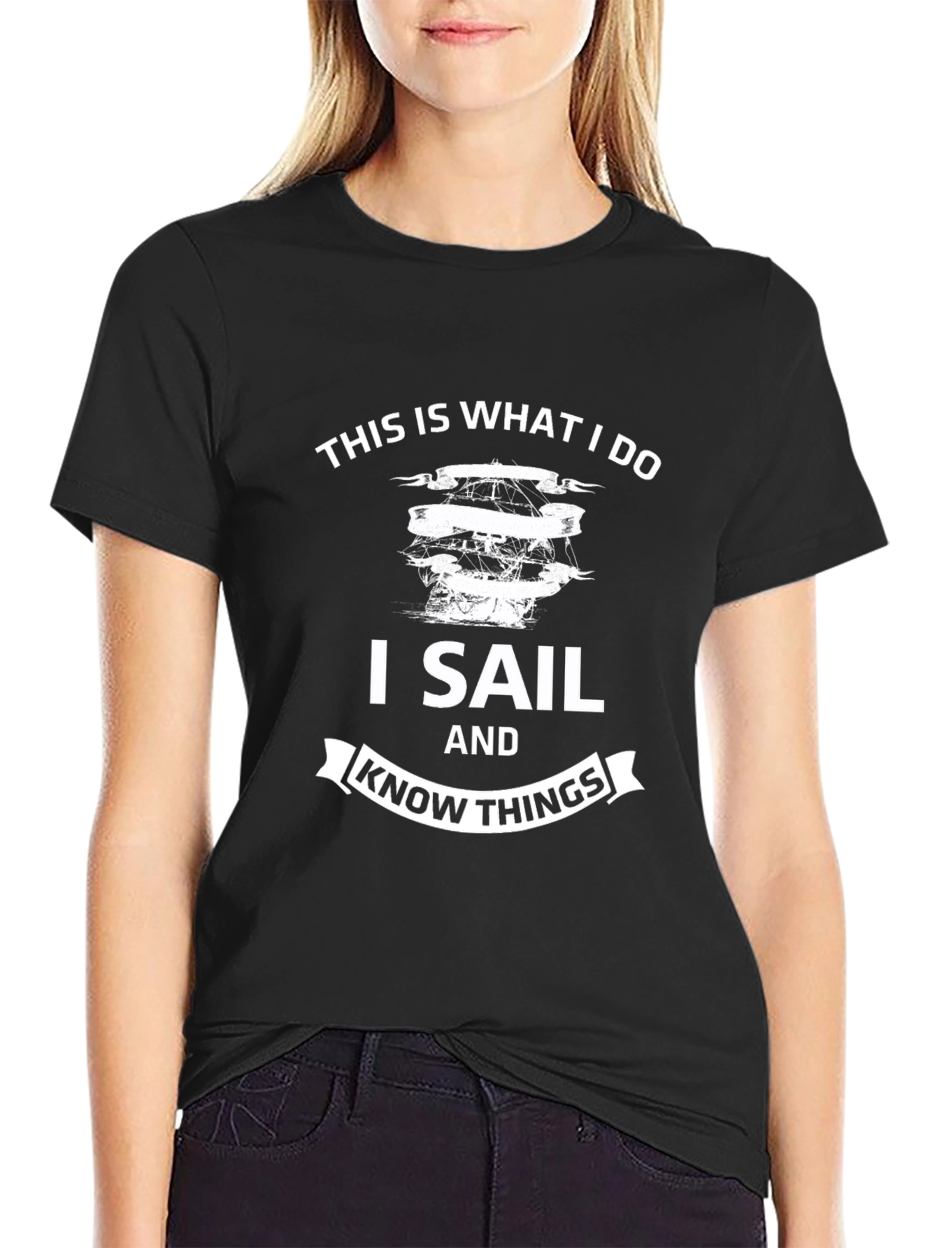 I Sail and Know Things T-Shirt