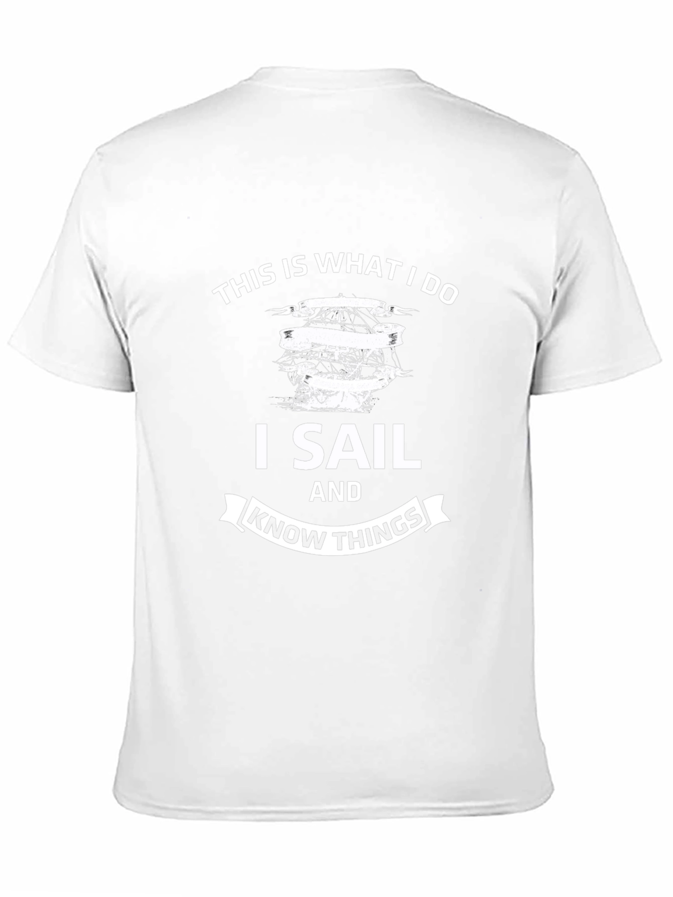 I Sail and Know Things T-Shirt