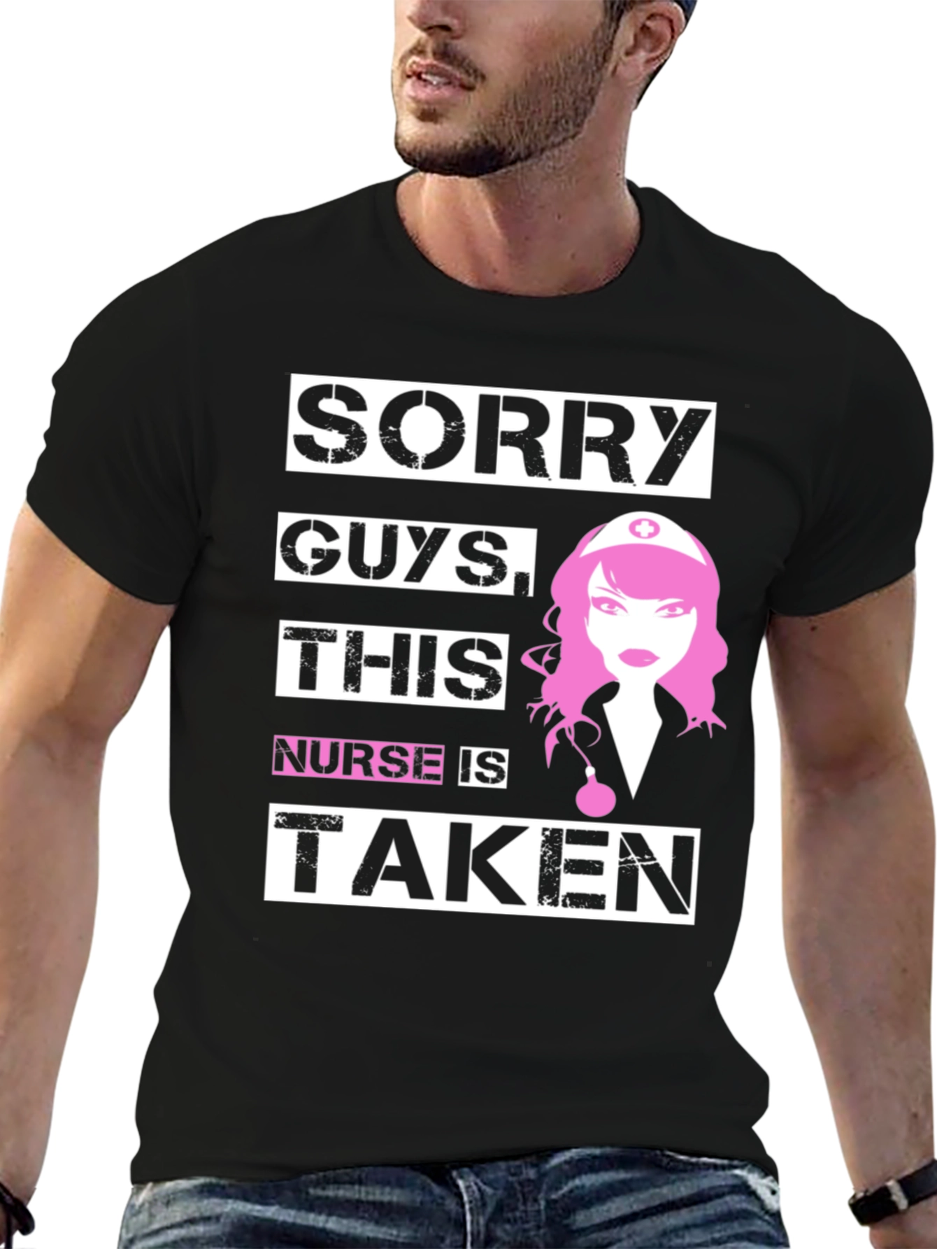 Sorry Guys Nurse Is Taken T-Shirt