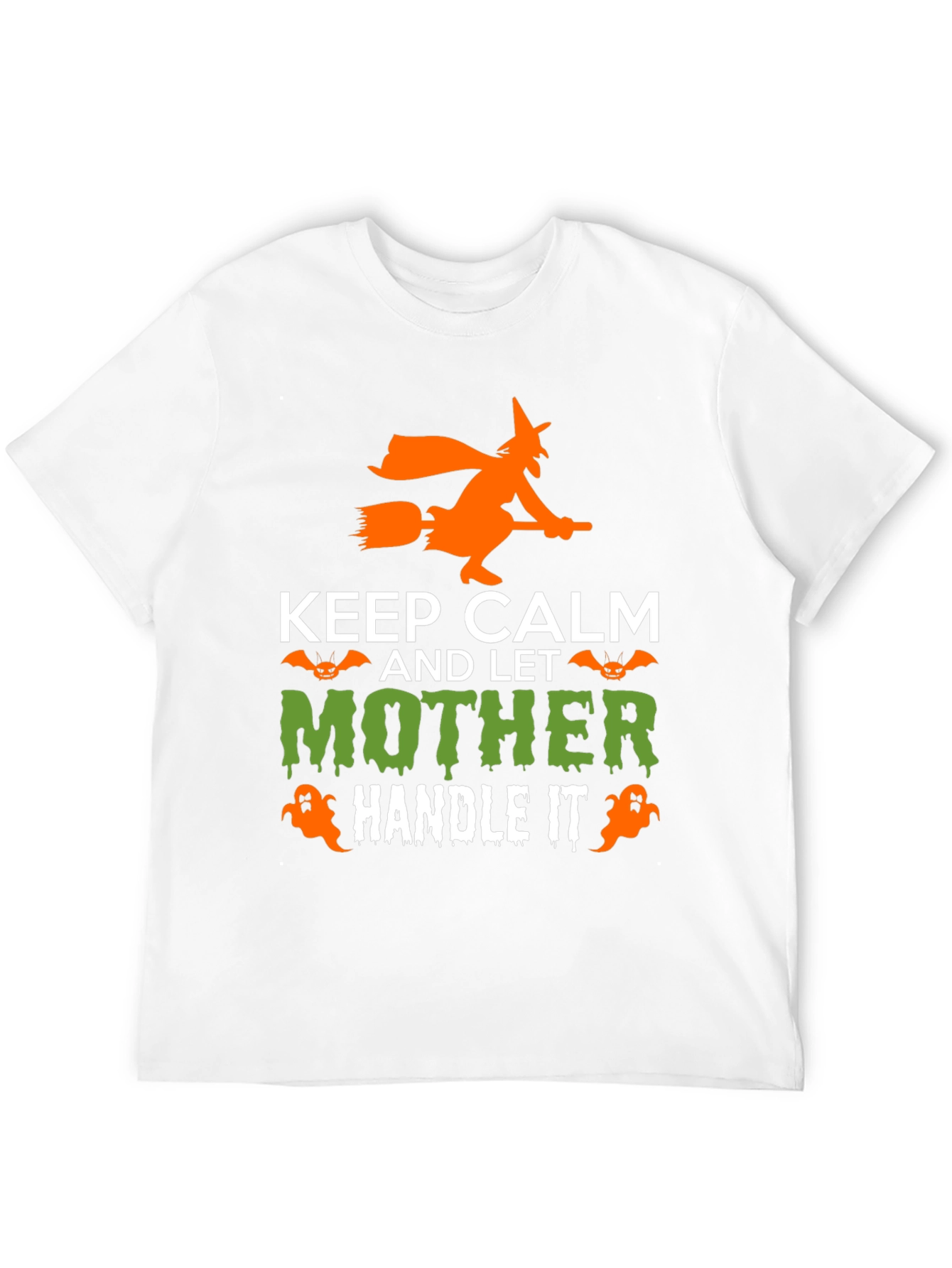 Keep Calm Mother Handle It Halloween T-Shirt