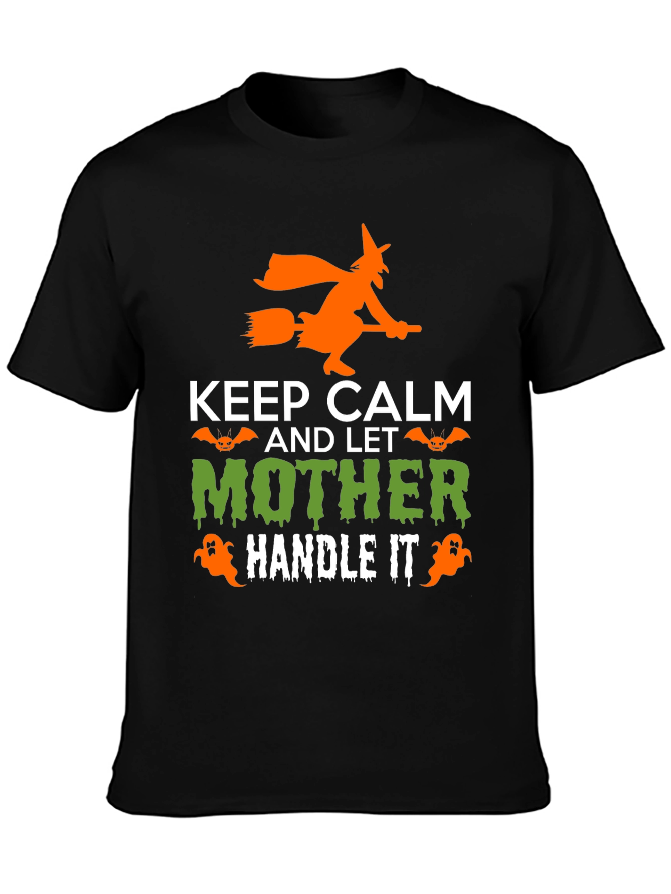 Keep Calm Mother Handle It Halloween T-Shirt
