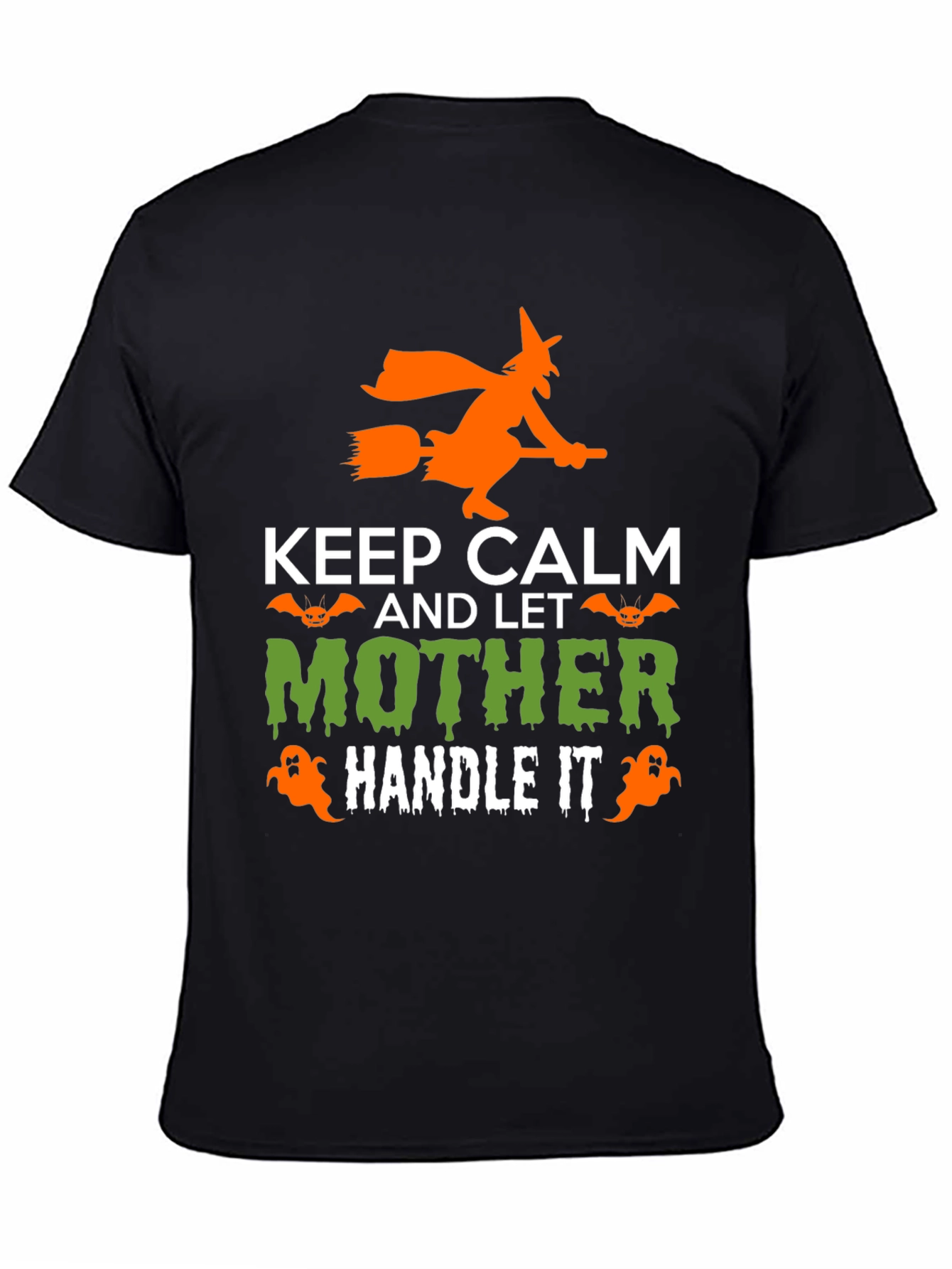 Keep Calm Mother Handle It Halloween T-Shirt