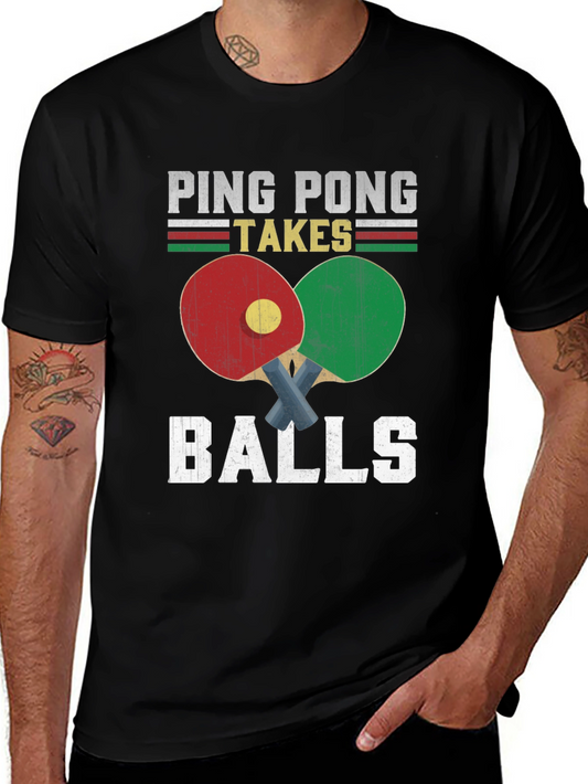 Ping Pong Takes Balls Graphic T-Shirt
