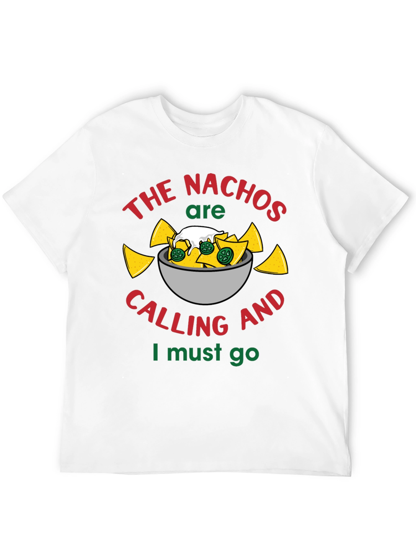 Nachos are Calling T-Shirt - Funny Foodie Tee