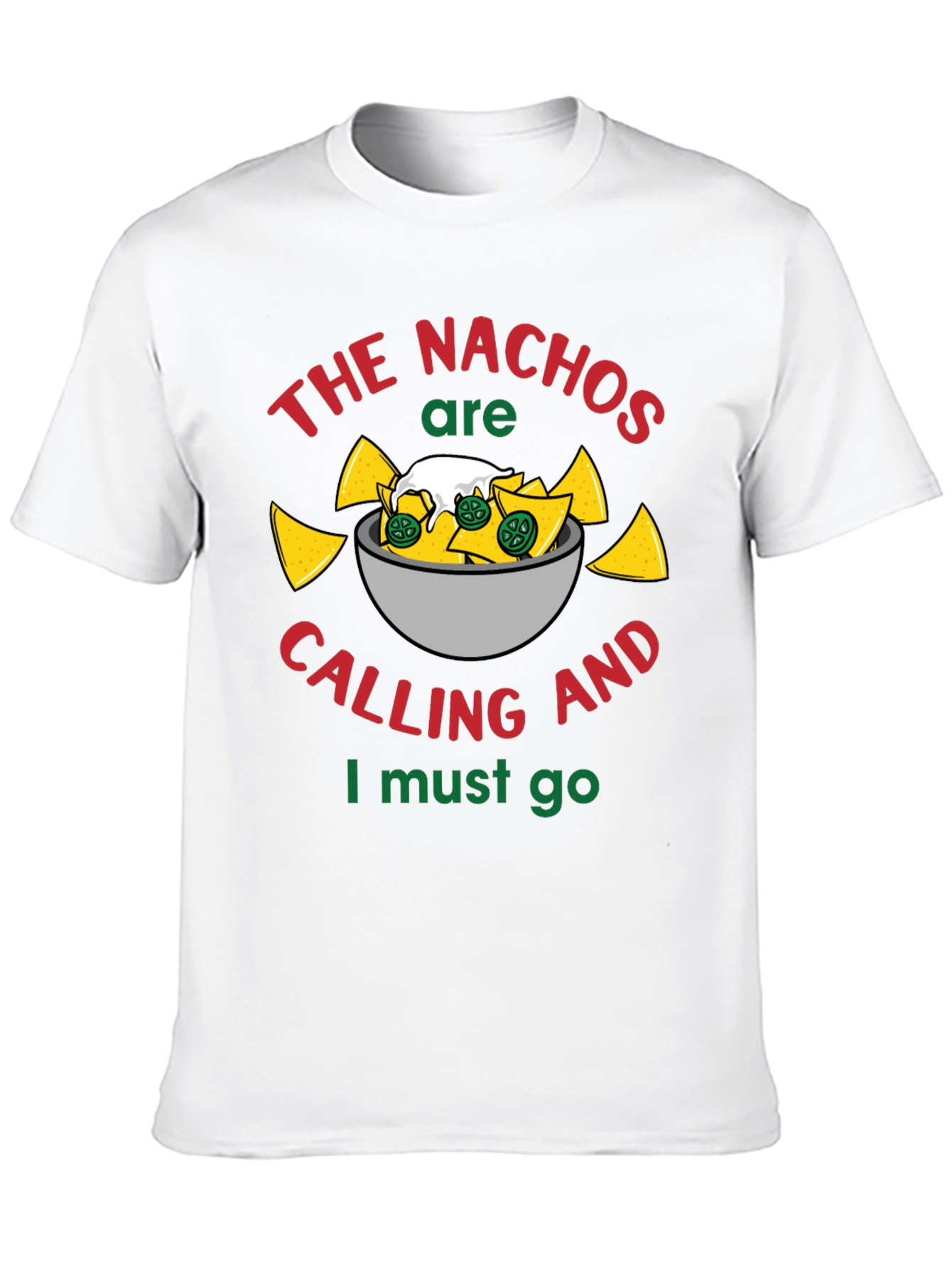Nachos are Calling T-Shirt - Funny Foodie Tee