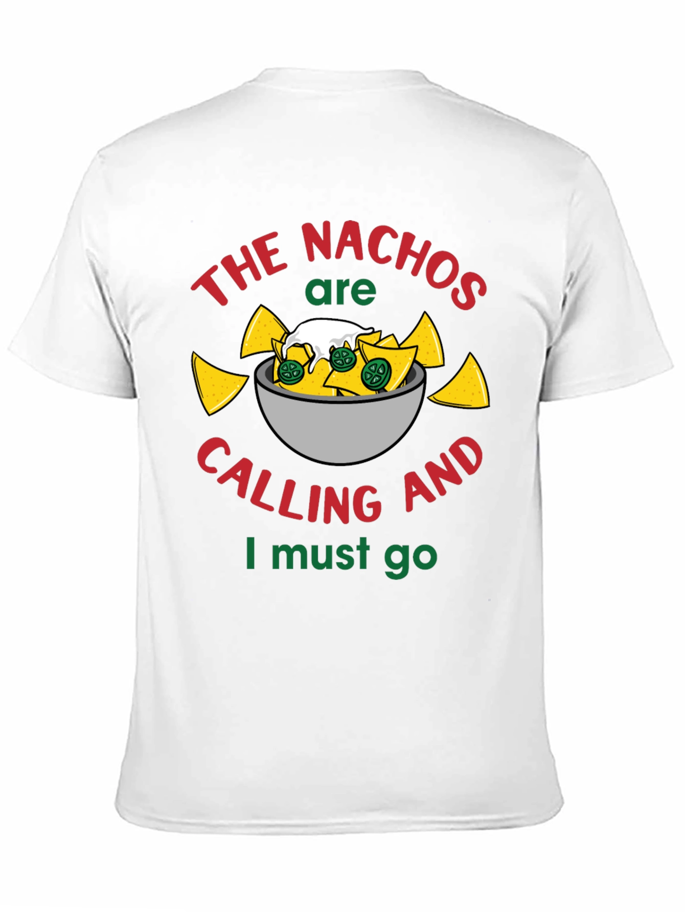 Nachos are Calling T-Shirt - Funny Foodie Tee