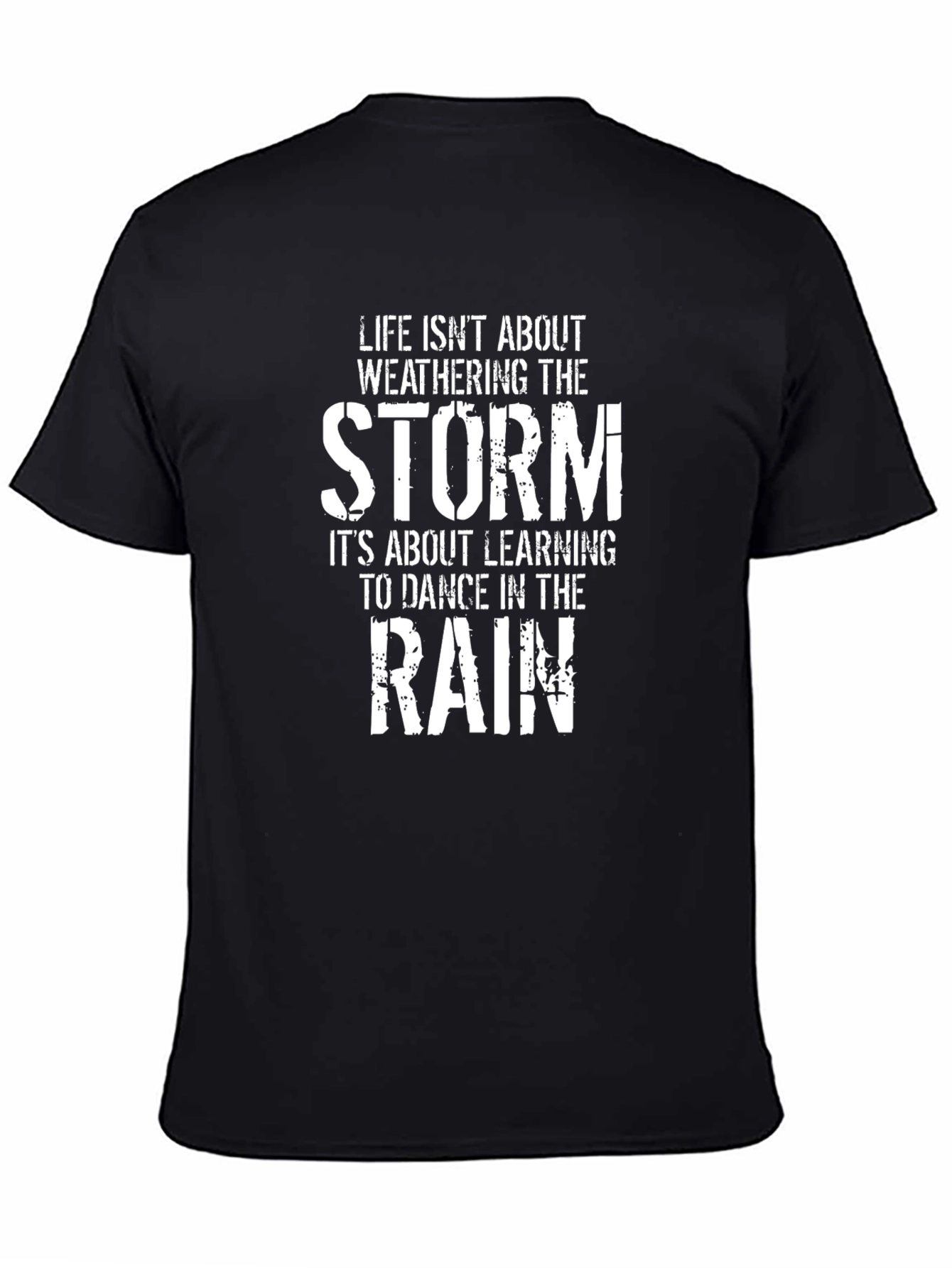 Life Isnt About Weathering T-Shirt