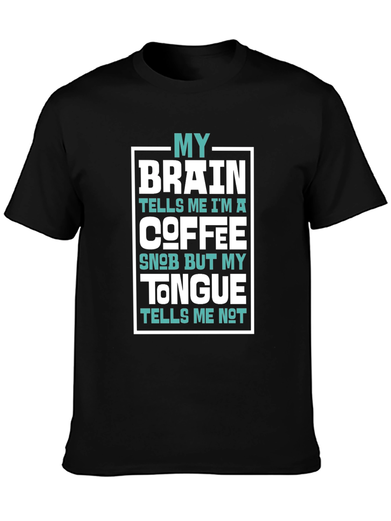 Coffee Snob Brain Tongue T-Shirt