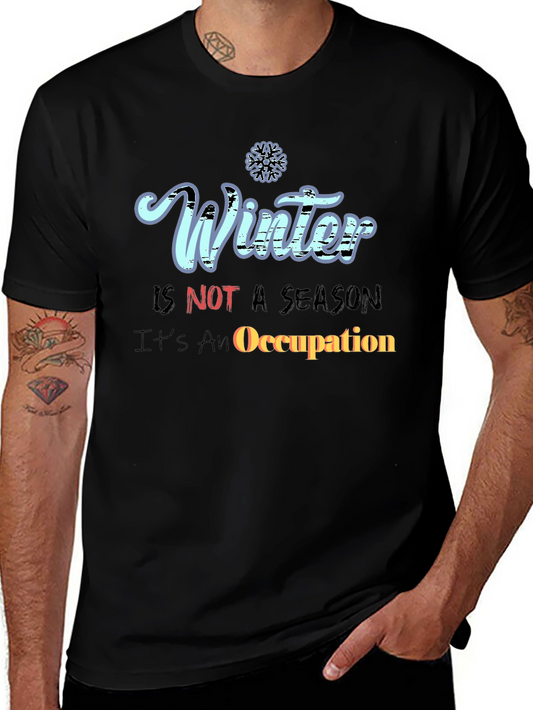 Winter Occupation Graphic Tee - Funny Winter Saying
