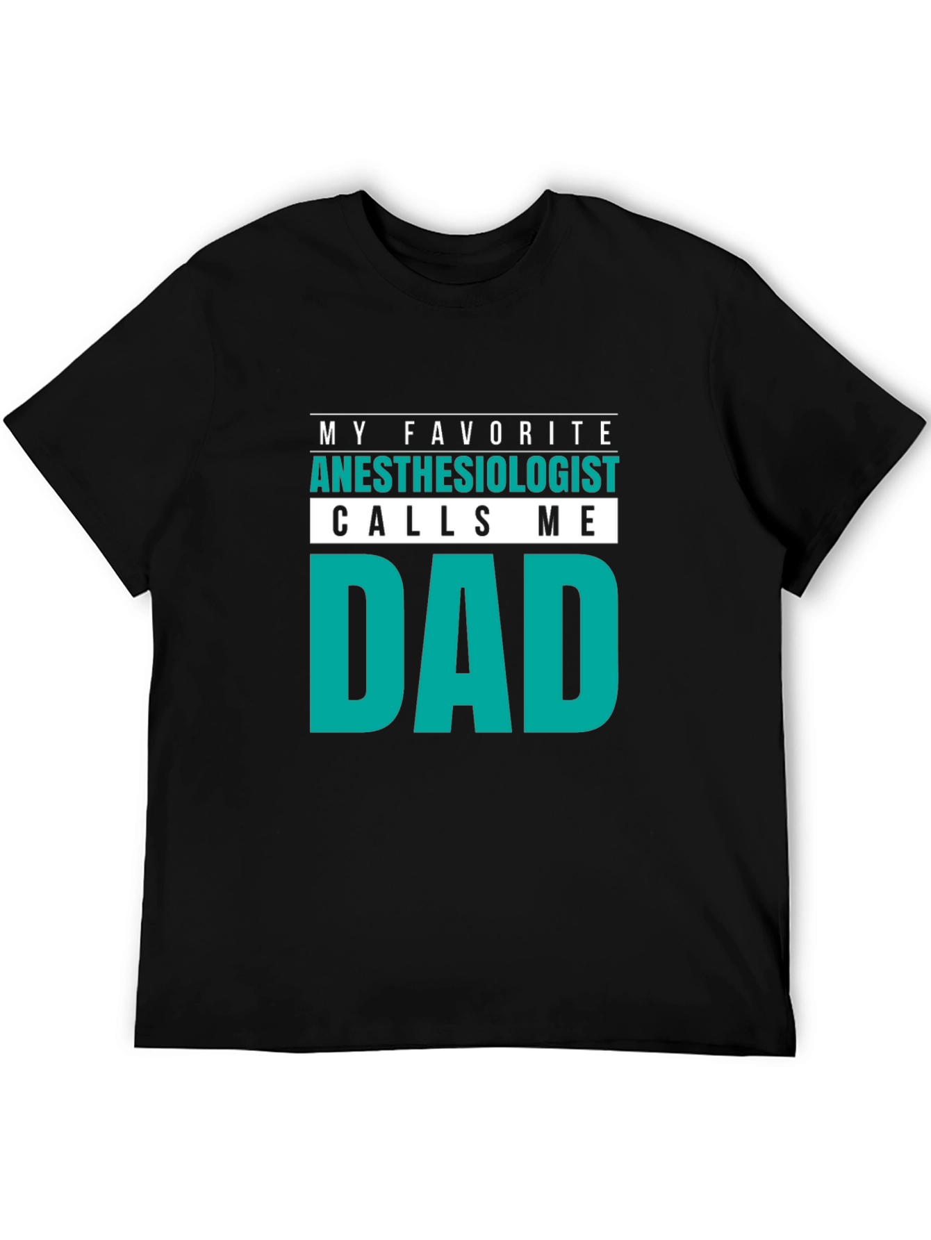 Anesthesiologist Dad T-Shirt - Cool Fathers Day Gift