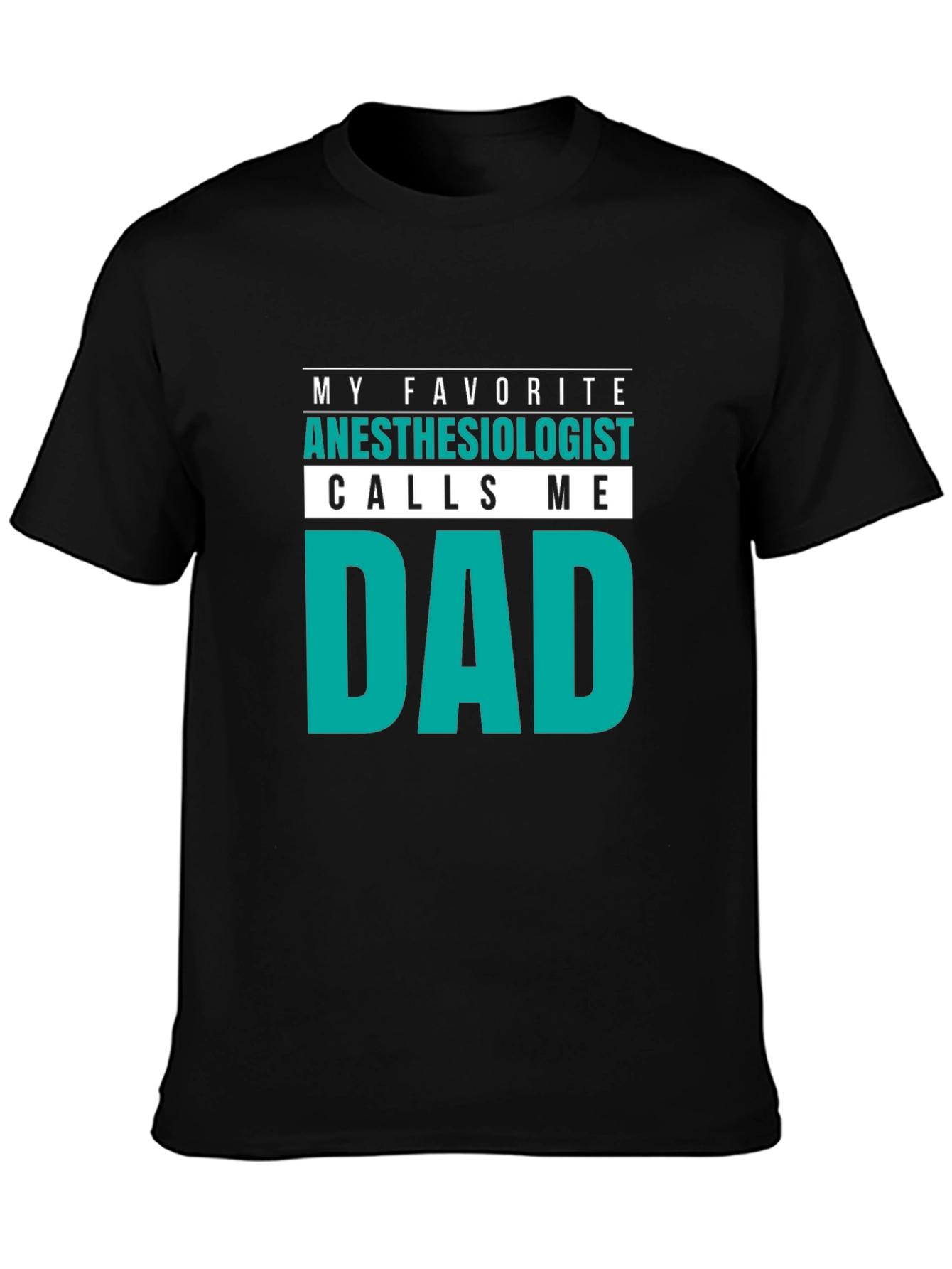 Anesthesiologist Dad T-Shirt - Cool Fathers Day Gift