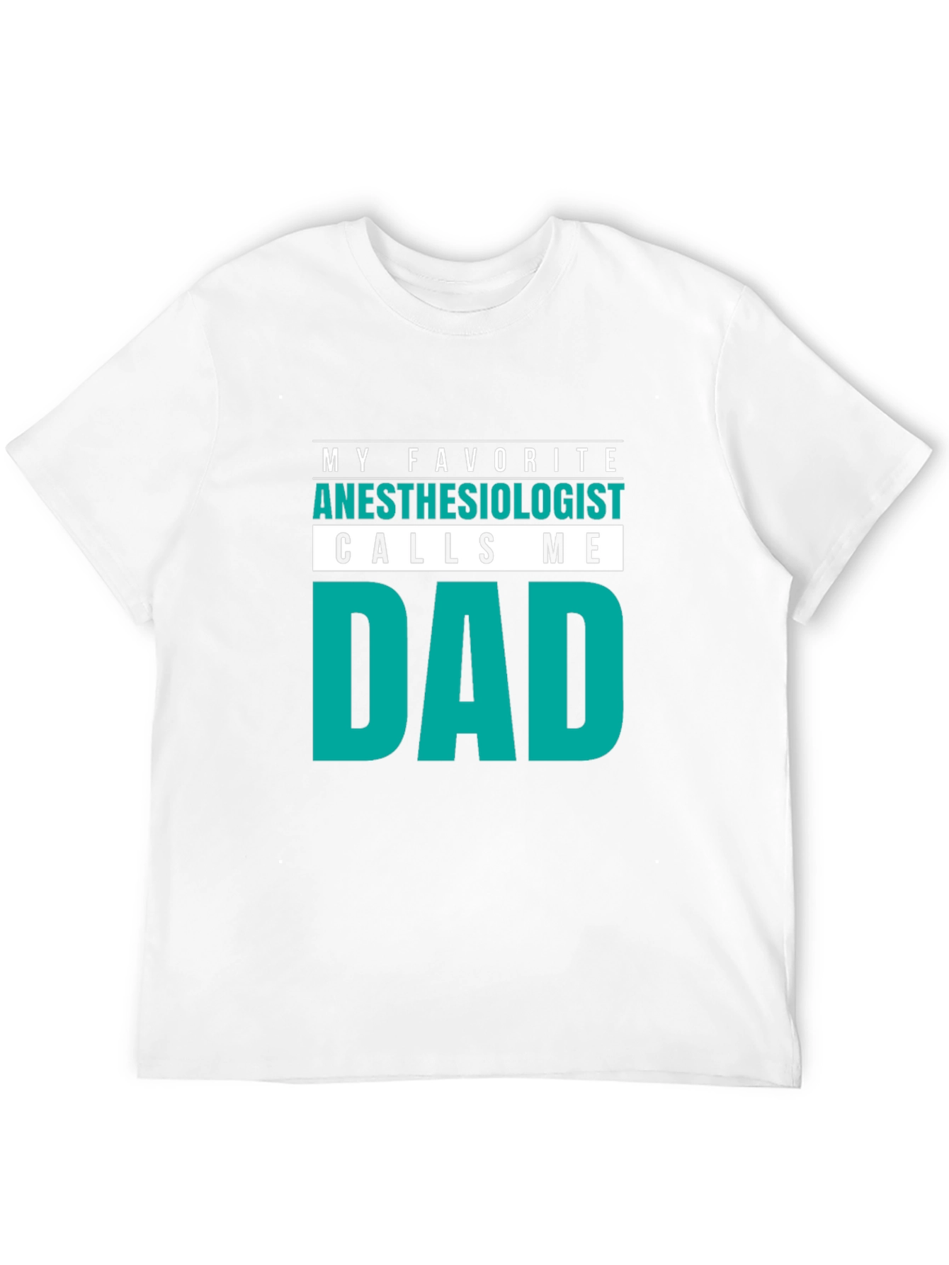 Anesthesiologist Dad T-Shirt - Cool Fathers Day Gift