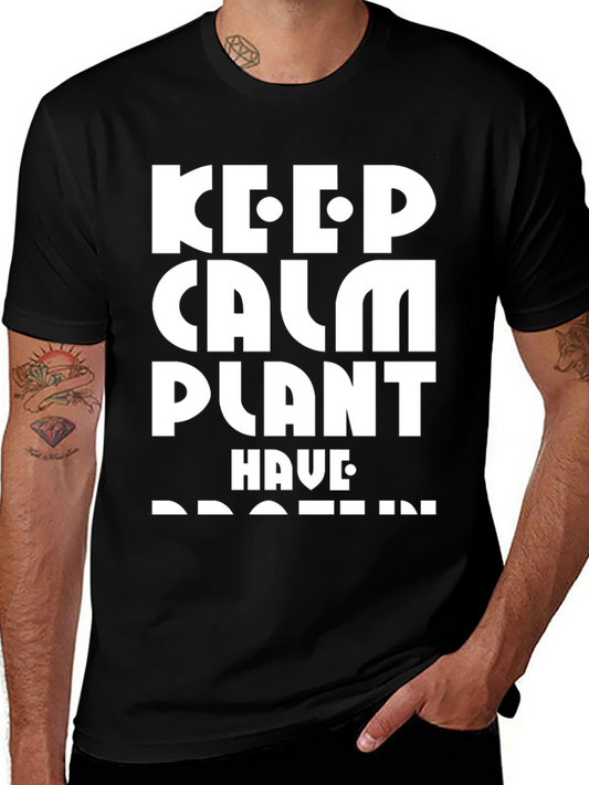 Keep Calm Plant Have Protein Vegan T-Shirt
