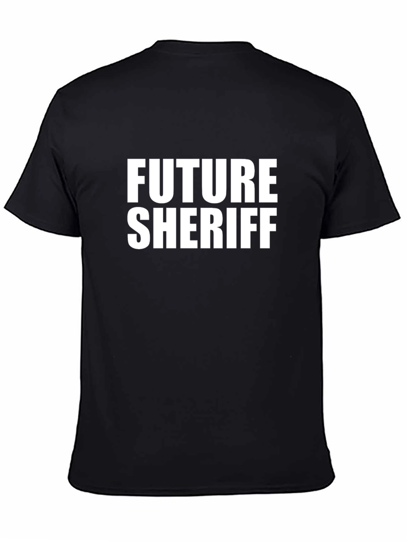 Future Sheriff T-Shirt - Novelty Graphic Tee