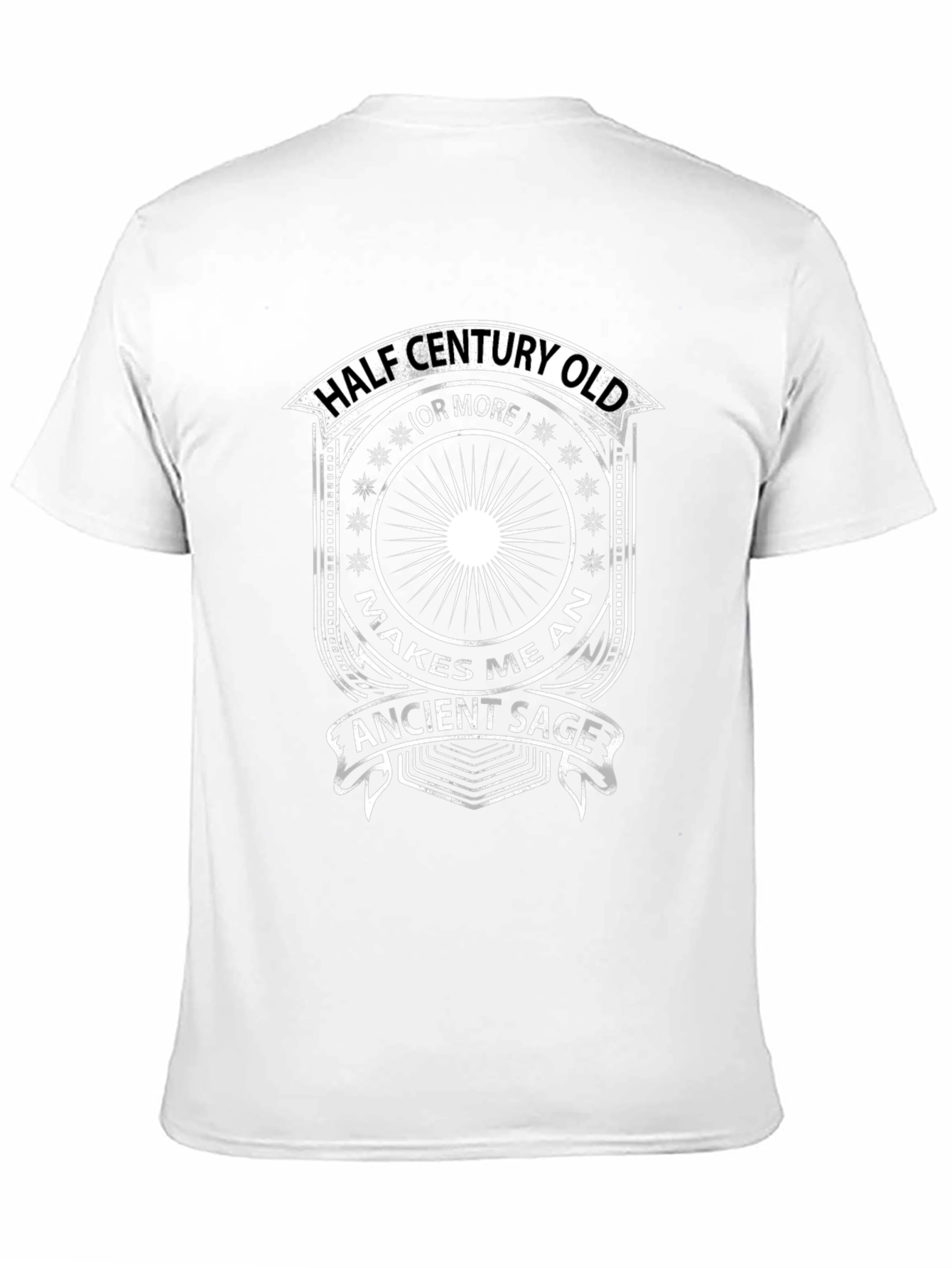 Half Century Old Ancient Sage Funny T-Shirt