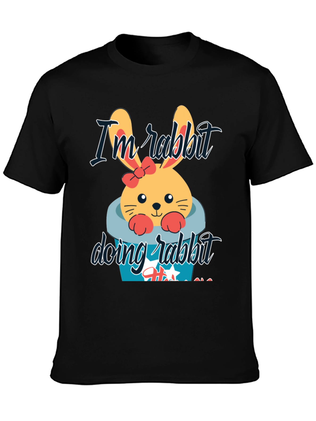 Im Rabbit Doing Rabbit Things T-Shirt