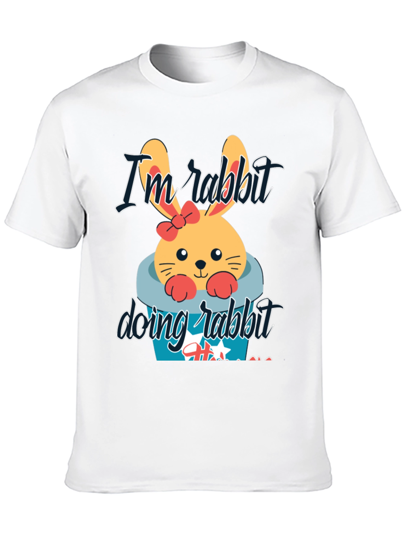 Im Rabbit Doing Rabbit Things T-Shirt