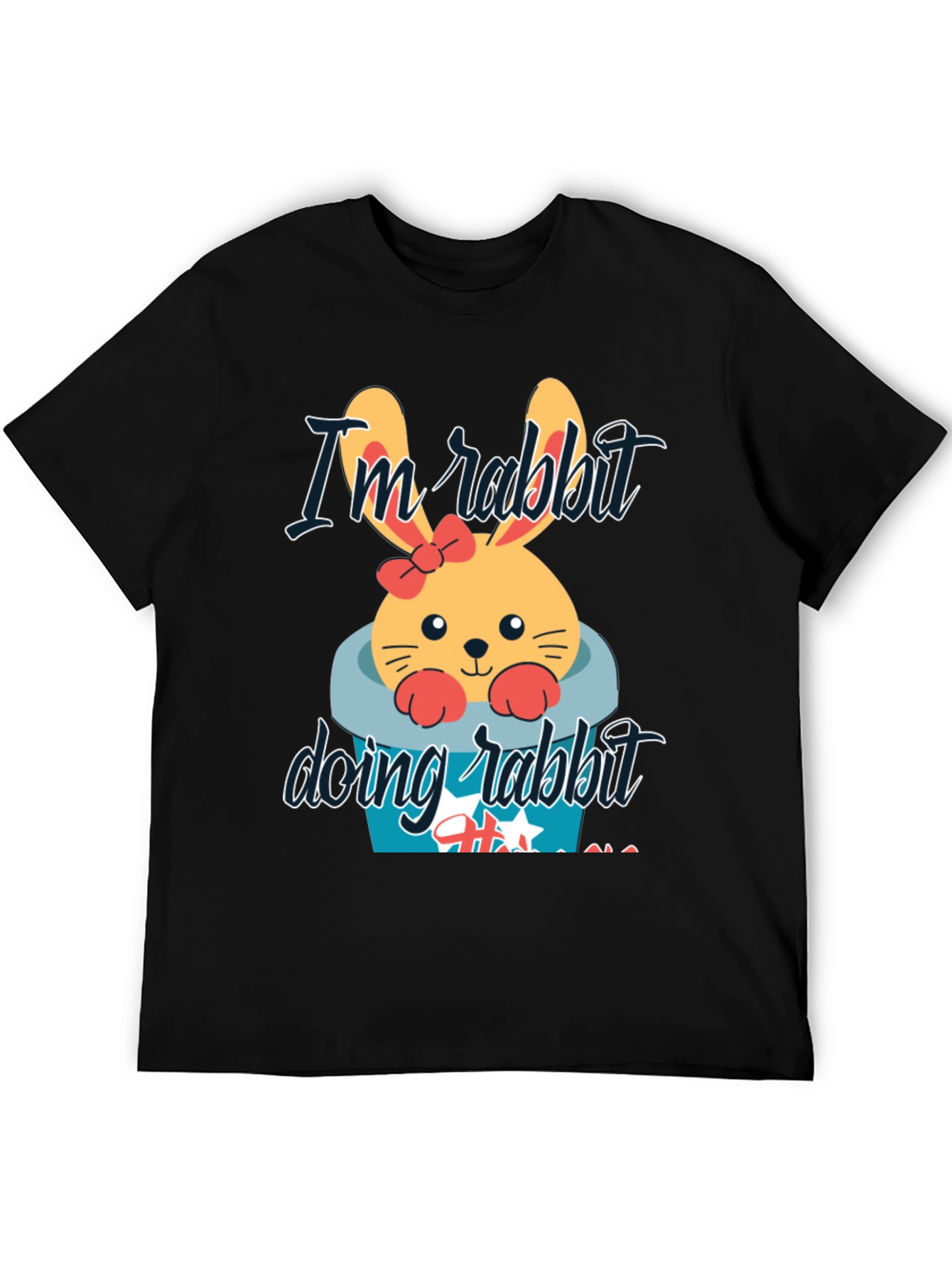 Im Rabbit Doing Rabbit Things T-Shirt