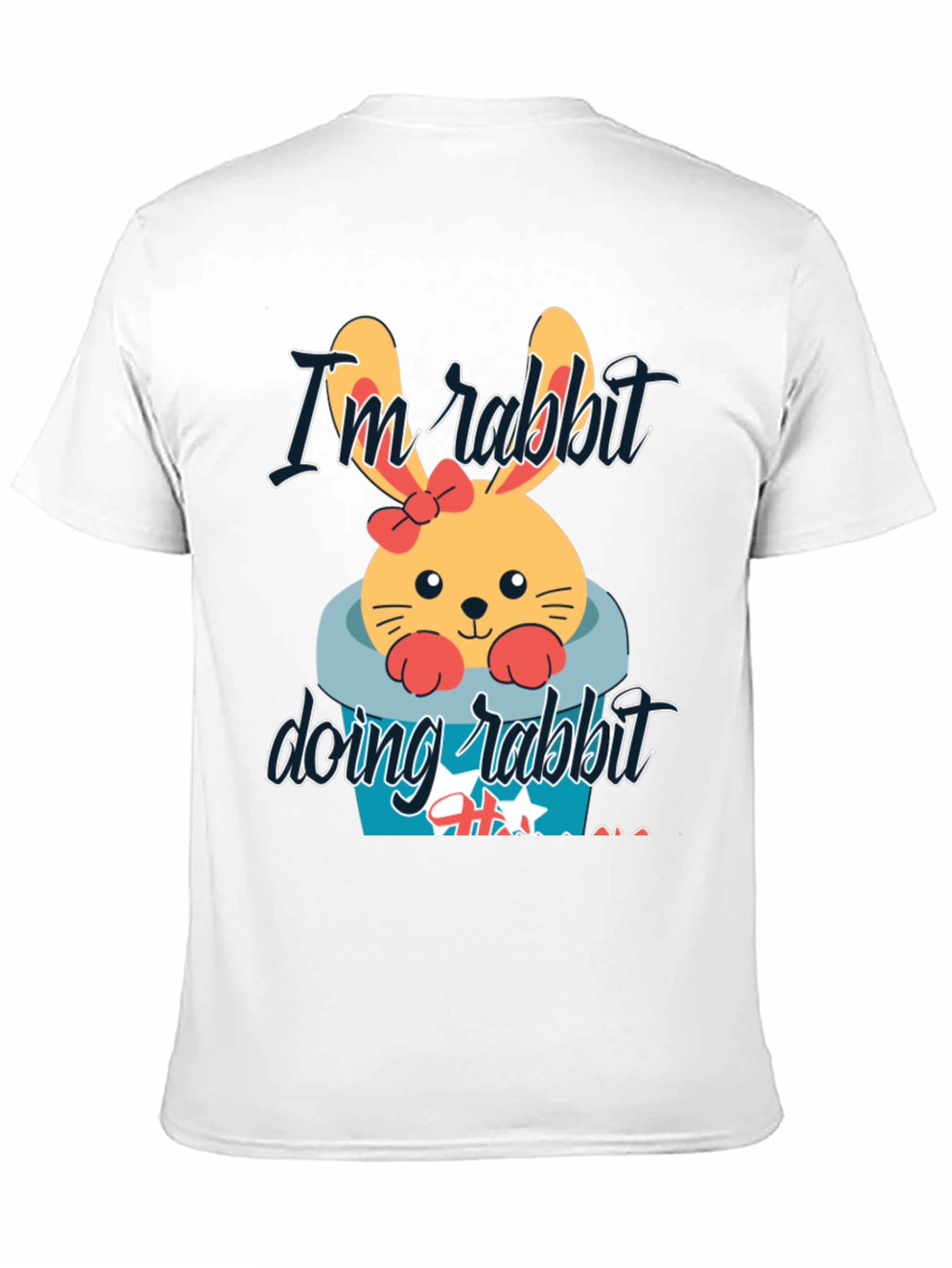 Im Rabbit Doing Rabbit Things T-Shirt