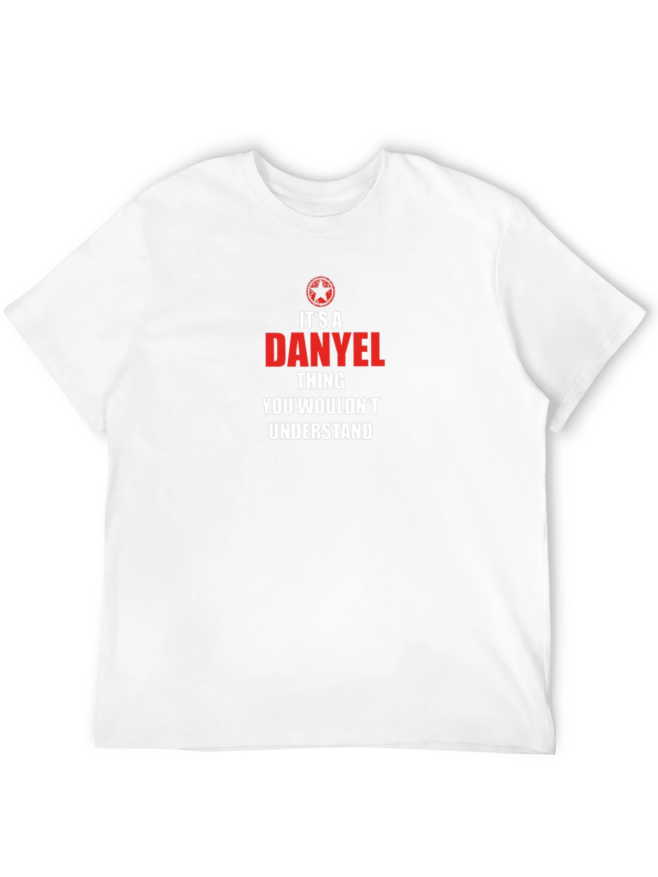 Its a Danyel Thing T-Shirt - You Wouldnt Understand