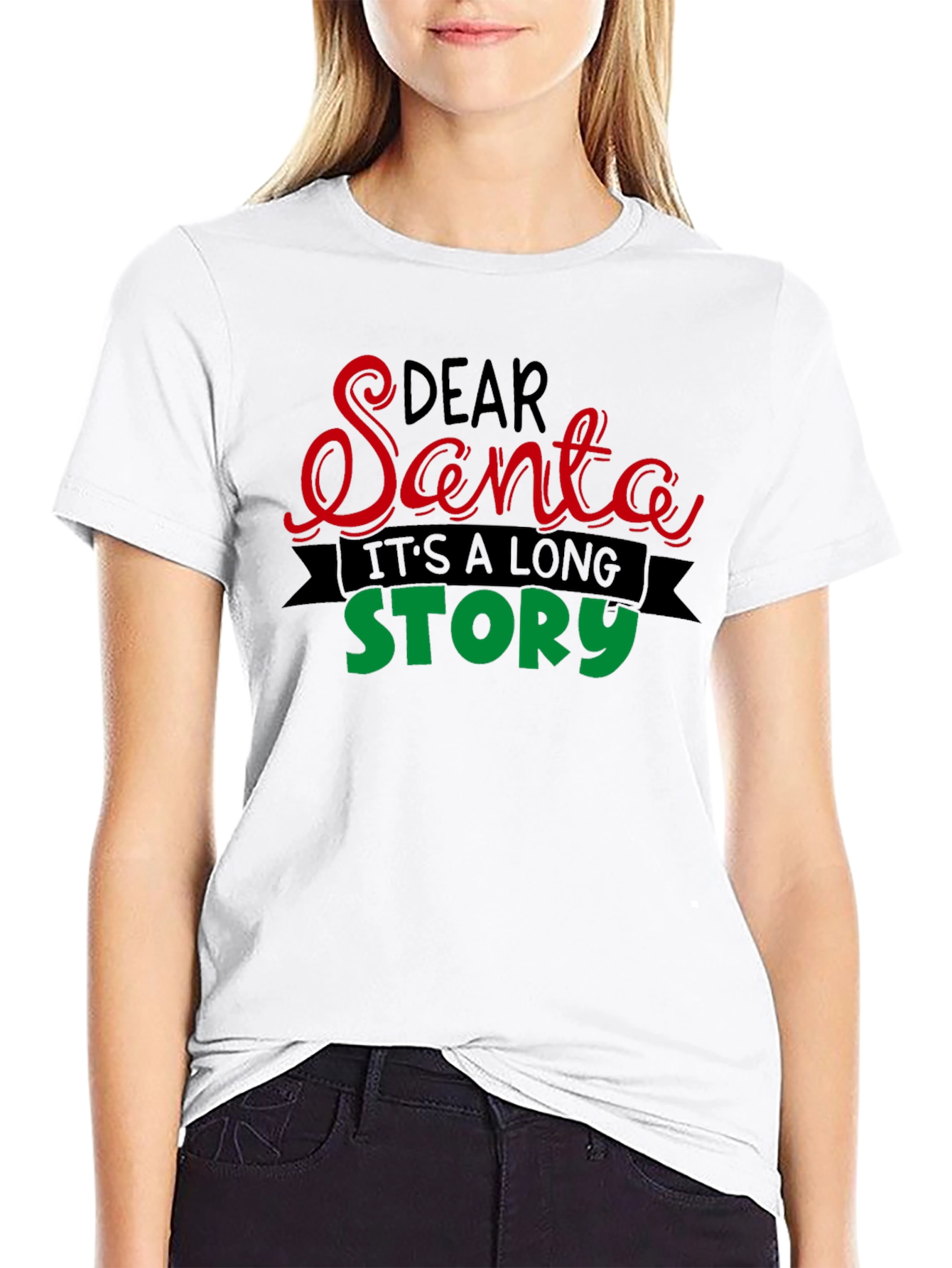 Dear Santa Its a Long Story T-Shirt