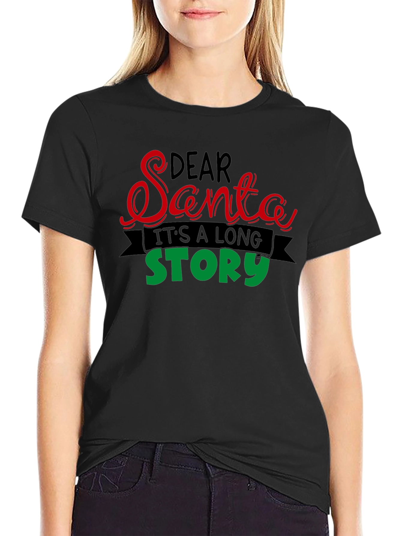 Dear Santa Its a Long Story T-Shirt