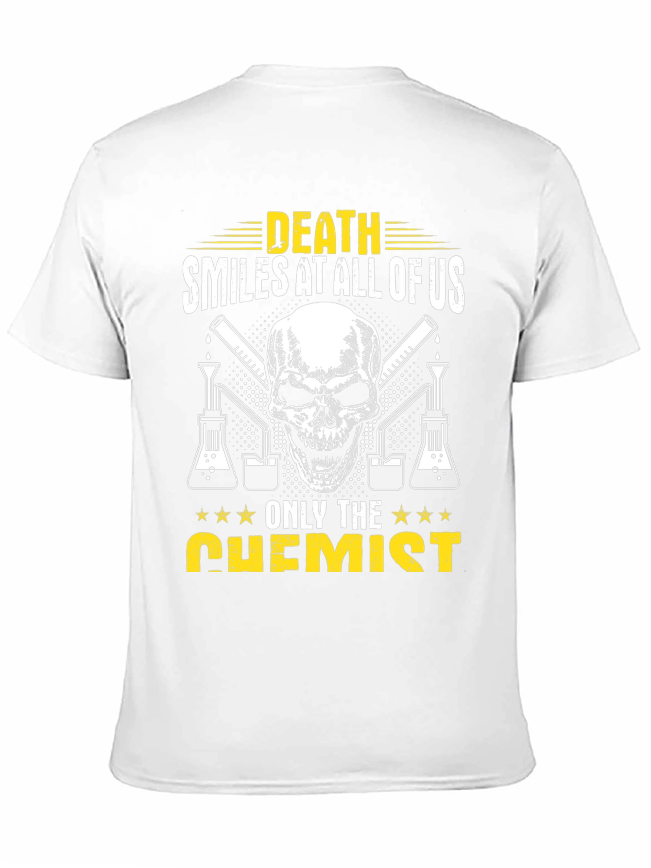 Death Smiles at All Of Us Chemist T-Shirt