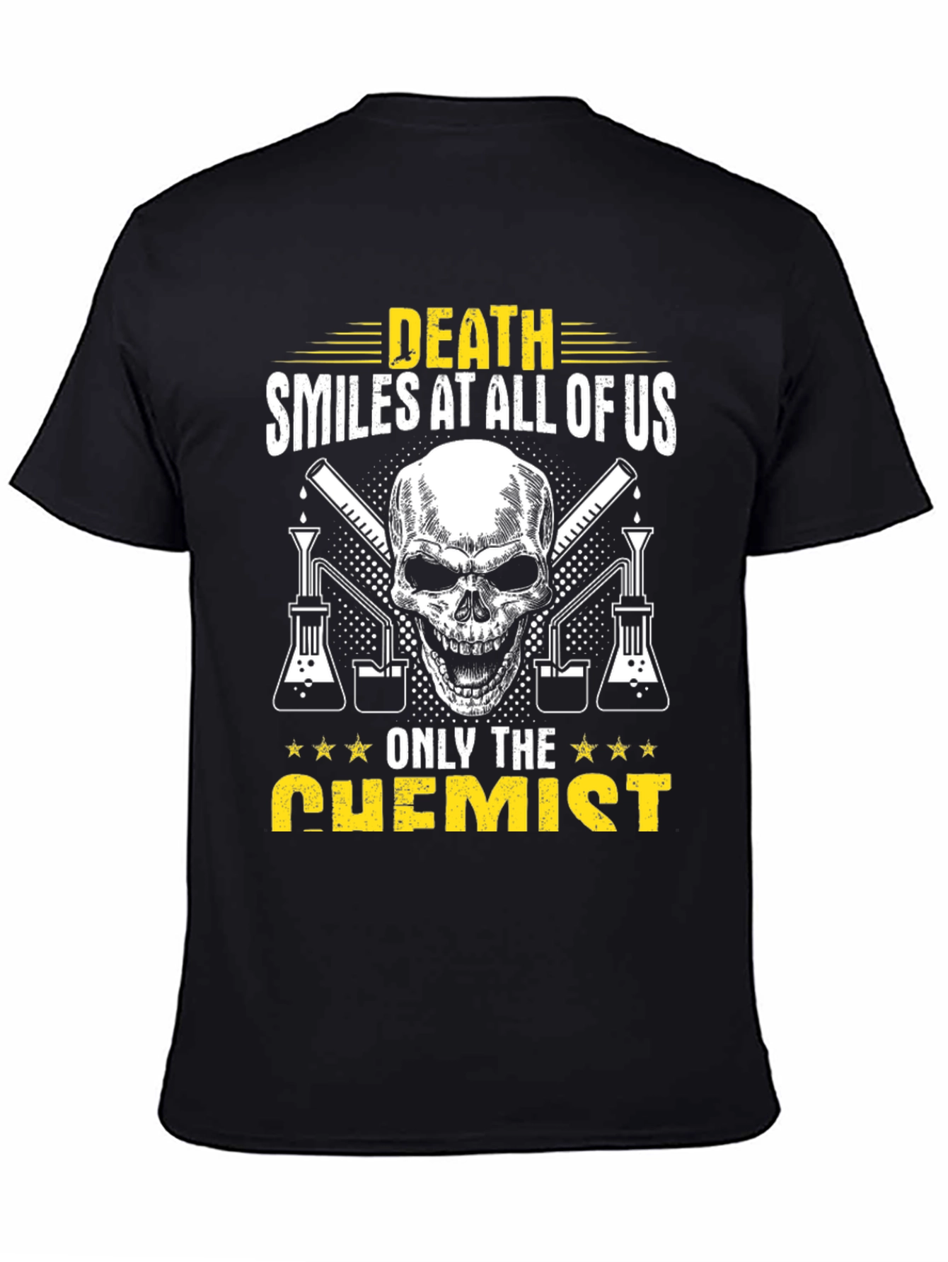 Death Smiles at All Of Us Chemist T-Shirt