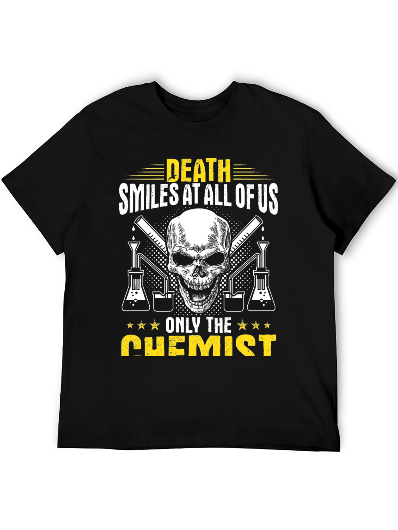 Death Smiles at All Of Us Chemist T-Shirt