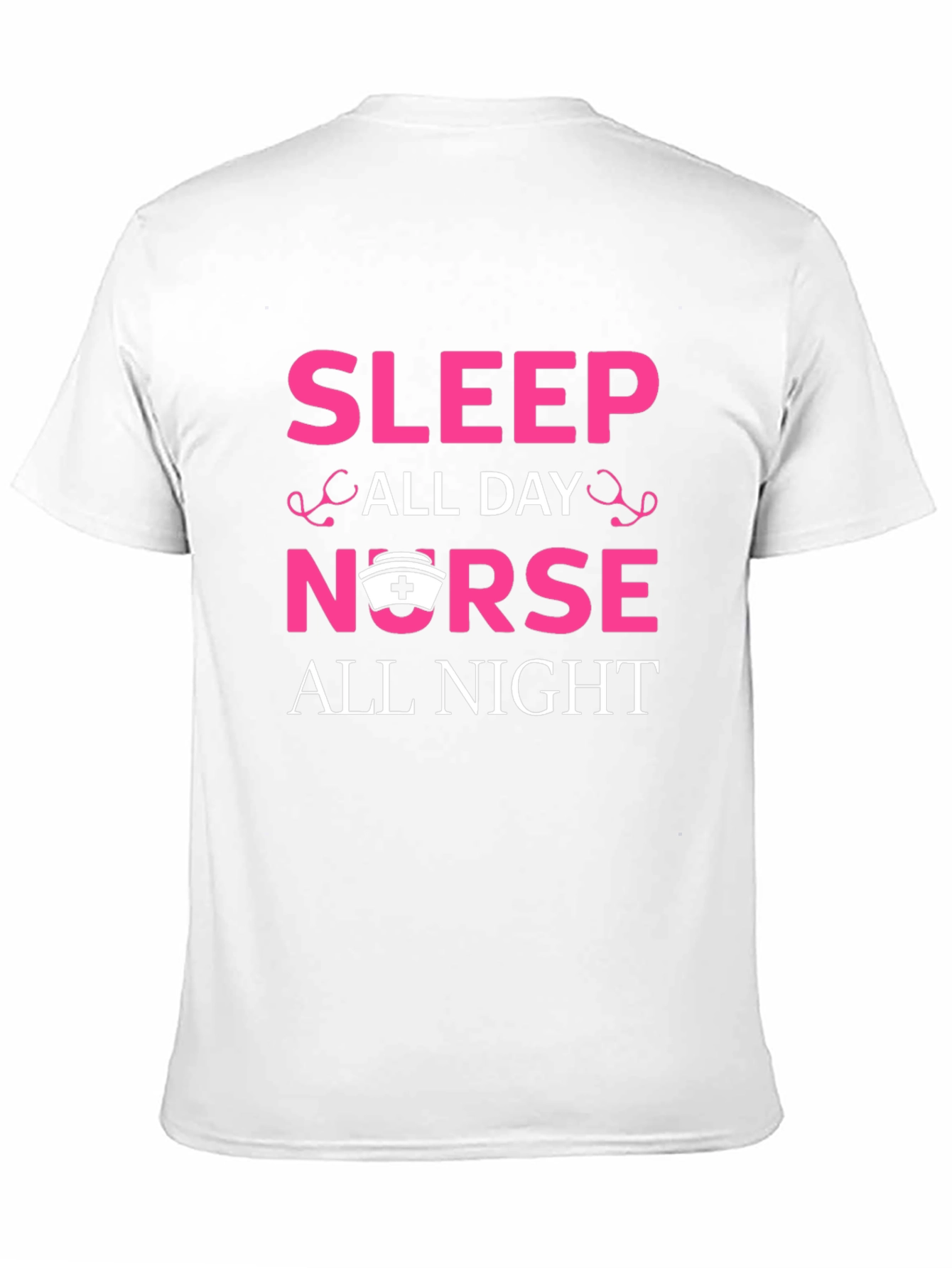 Sleep All Day Nurse All Night Graphic T-Shirt