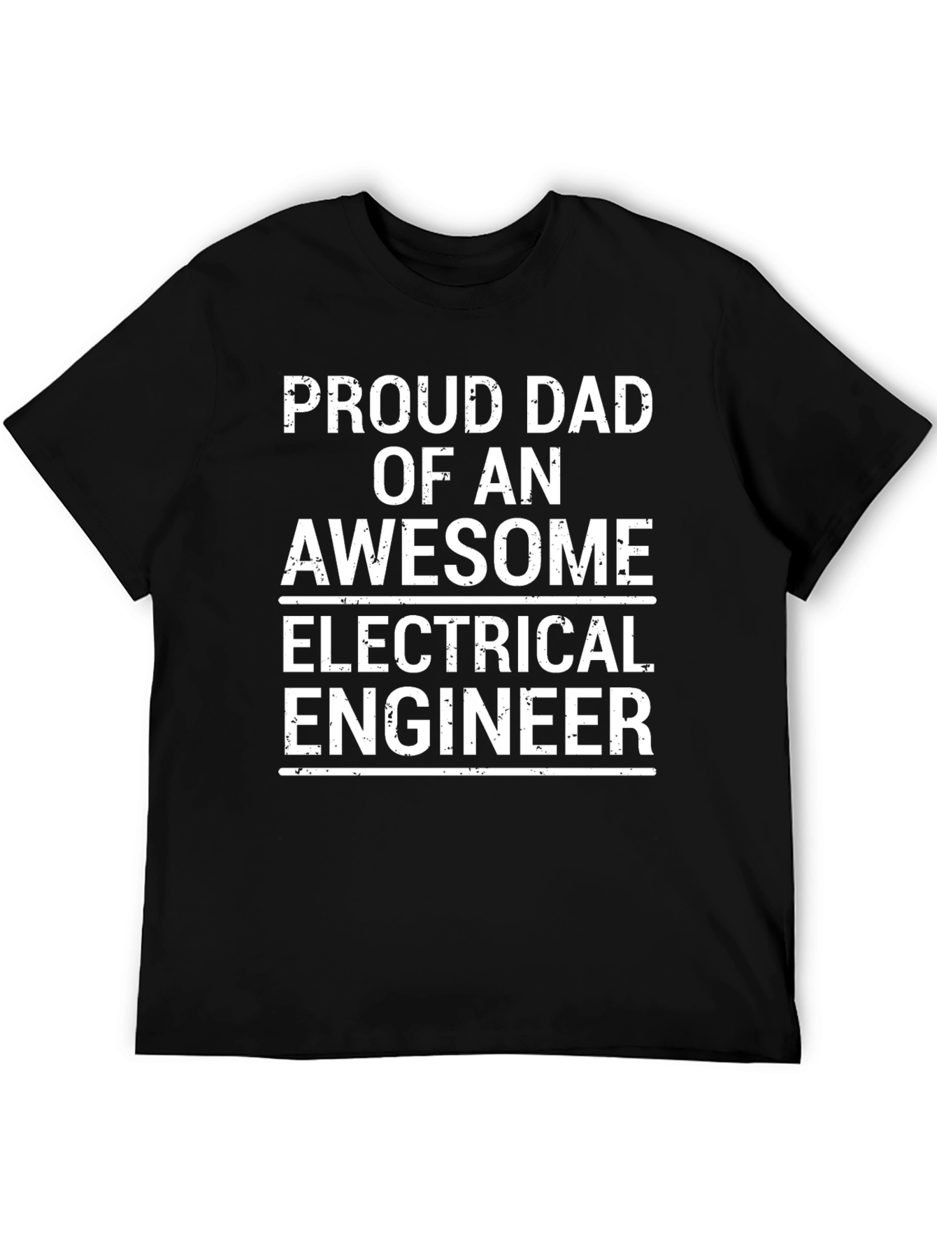 Proud Dad of an Electrical Engineer T-Shirt