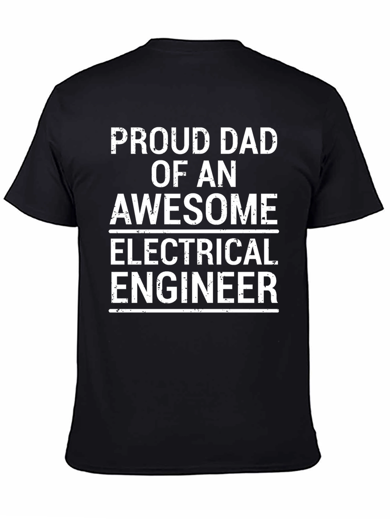 Proud Dad of an Electrical Engineer T-Shirt