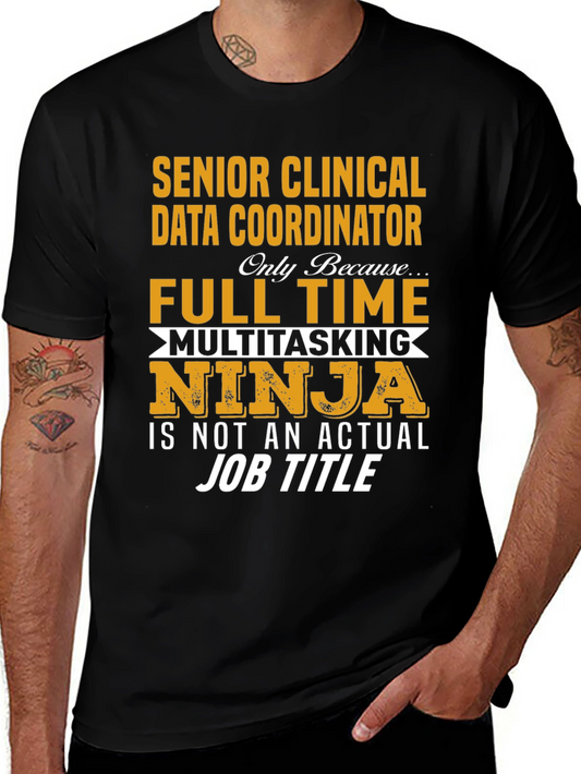 Senior Clinical Data Coordinator T-Shirt
