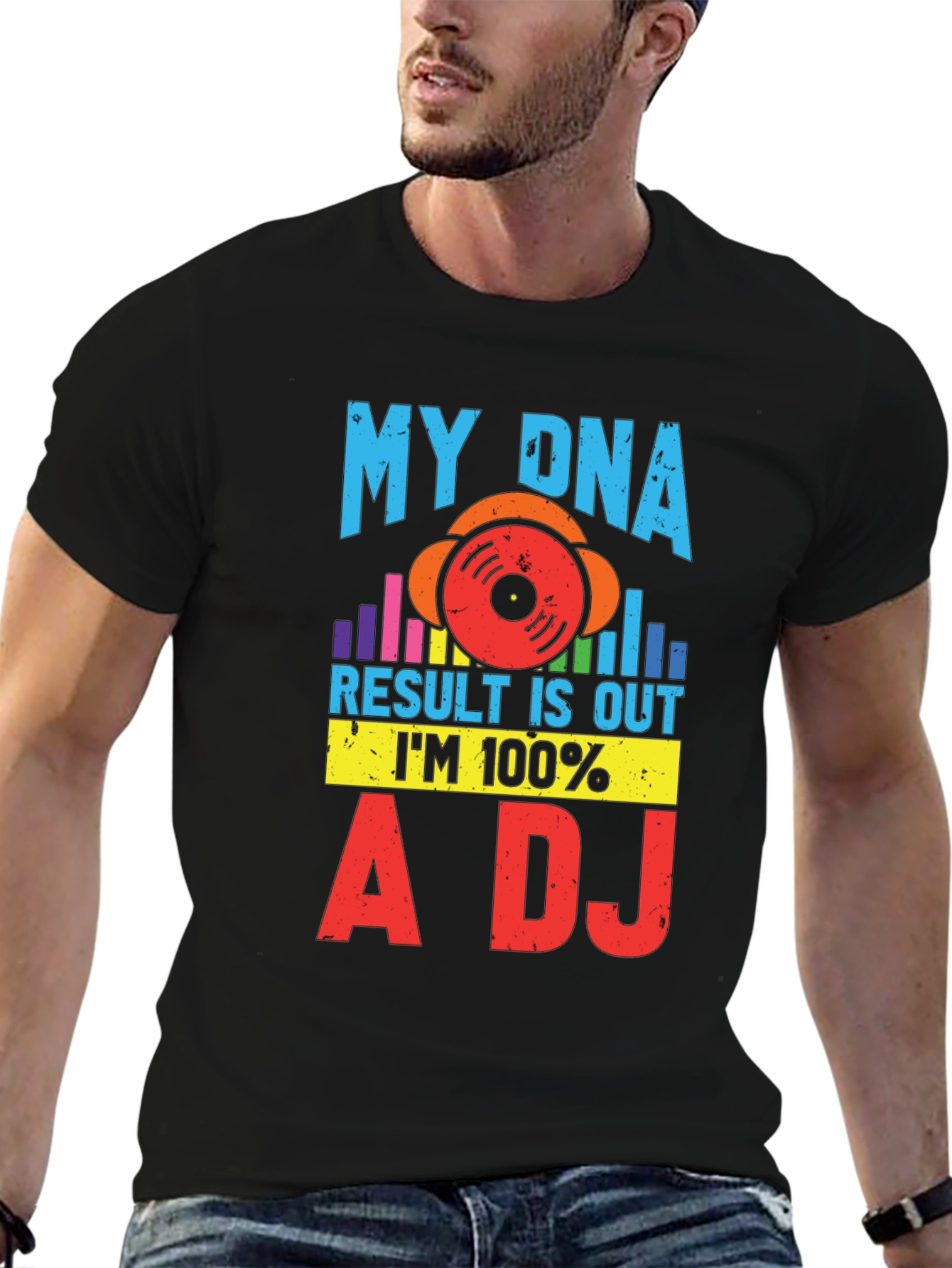 My DNA Result 100% A DJ Graphic Tee