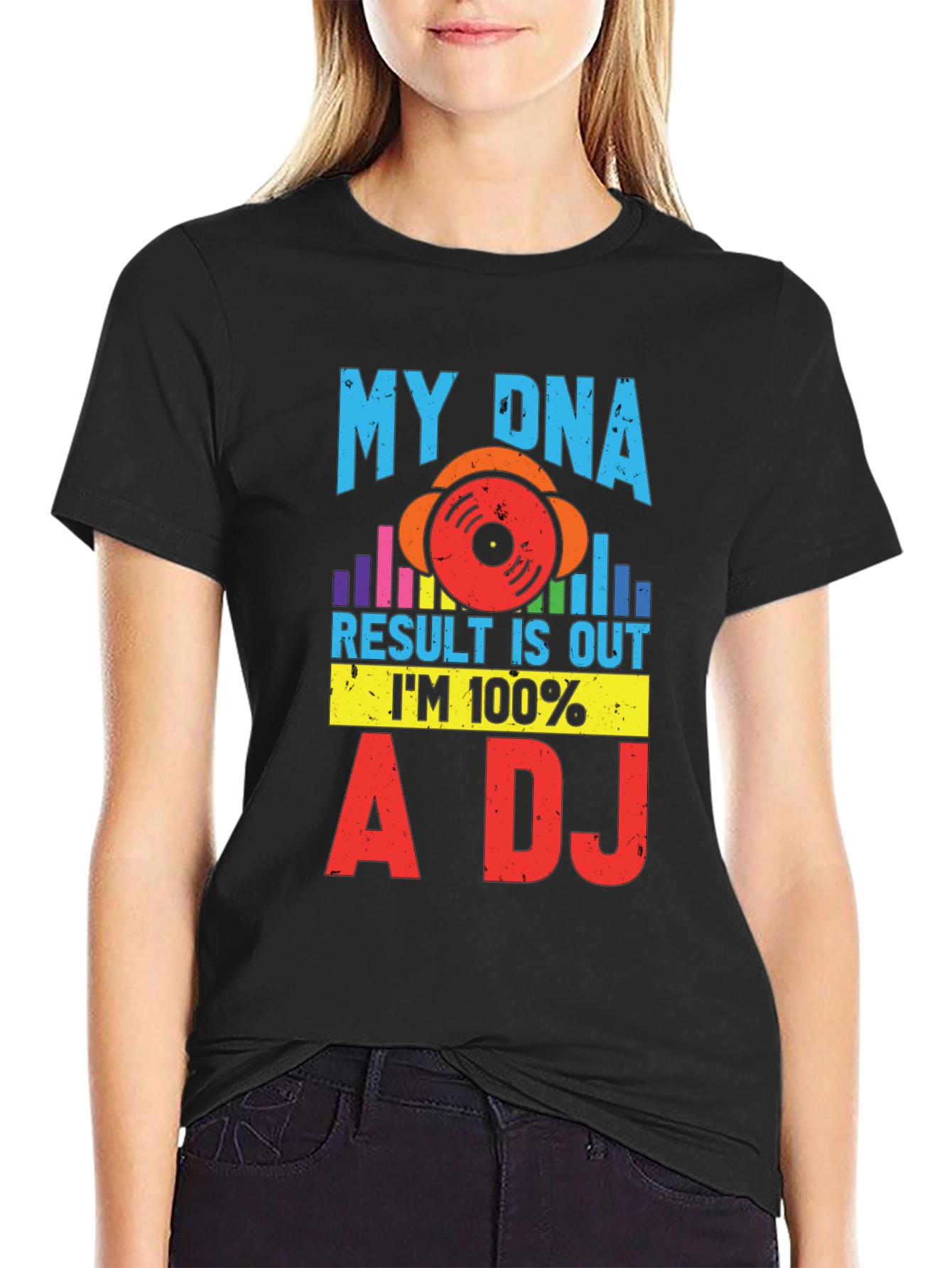 My DNA Result 100% A DJ Graphic Tee
