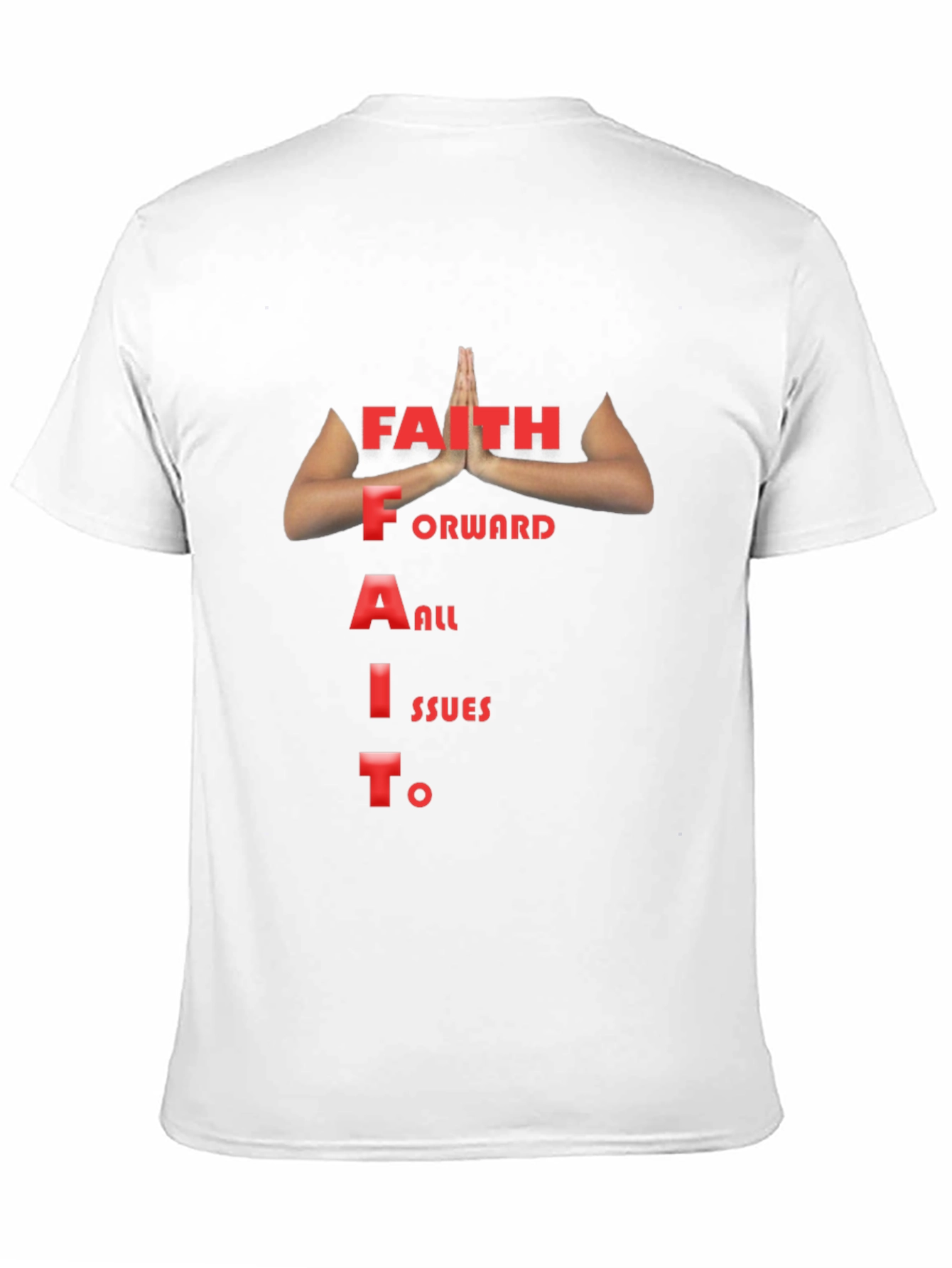 Faith Forward All Issues To T-Shirt