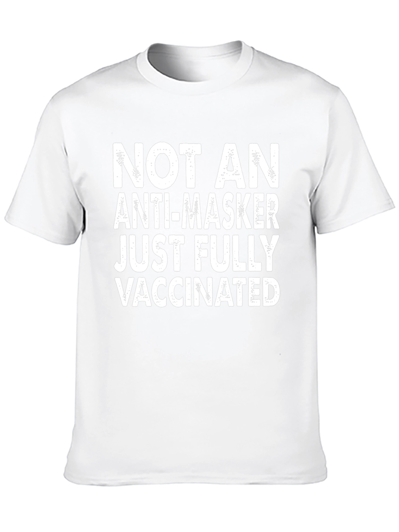 Vaccinated T-Shirt - Not An Anti-Masker Graphic Tee