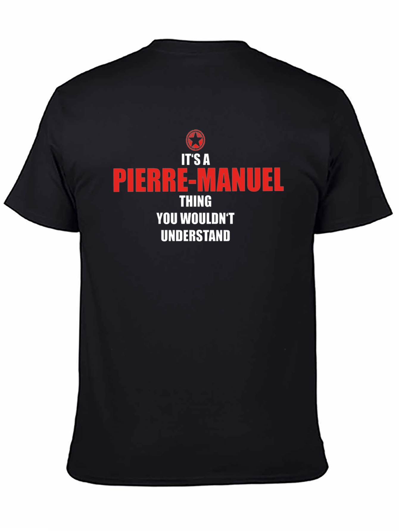 Pierre-Manuel Thing T-Shirt - You Wouldnt Understand